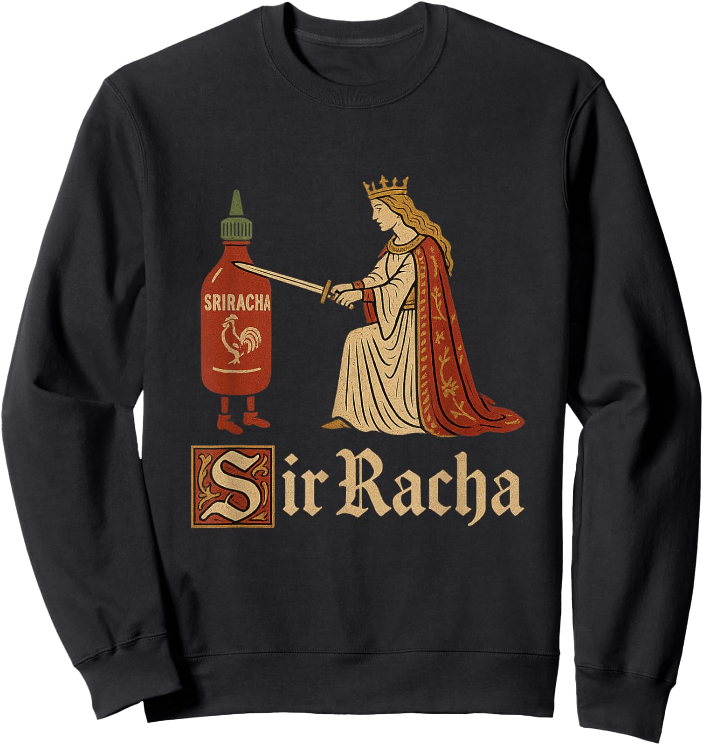 Sir Racha Sriracha Funny Gen Z Brain Red Meme Raunchy Humour Sweatshirt - Sweatshirt | Black
