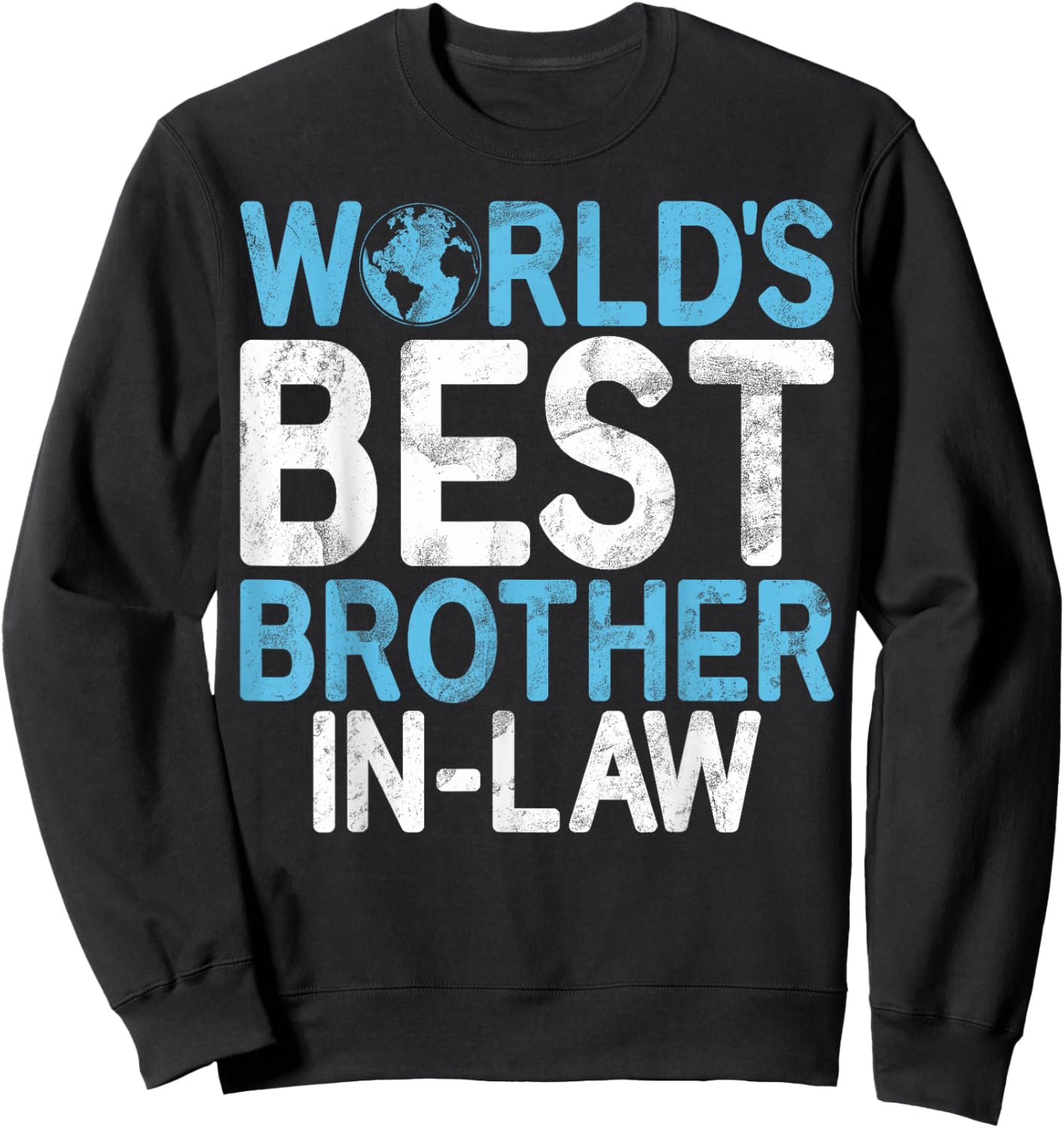 Worlds best Brother in Law Sweatshirt - Sweatshirt | Black