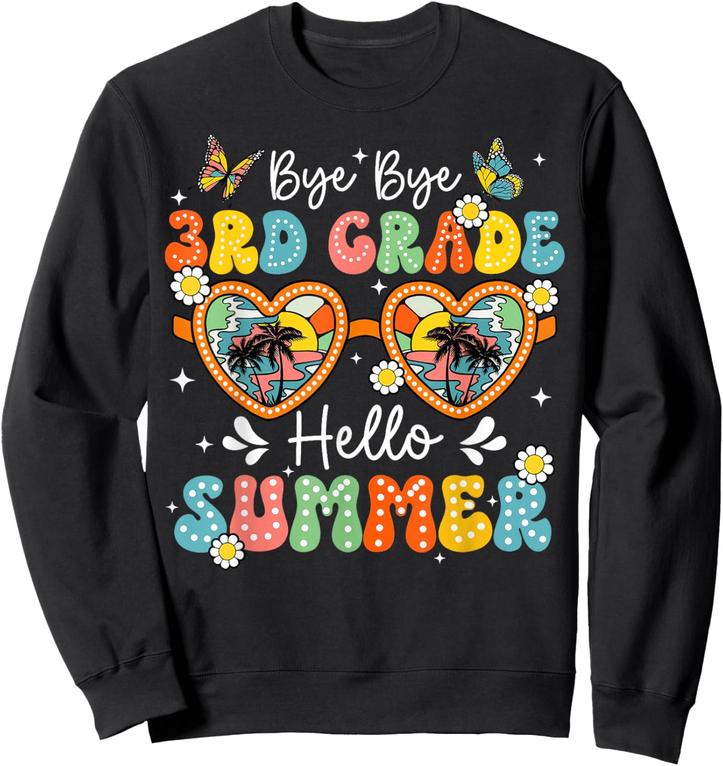 Goodbye 3rd Grade Hello Summer Teacher Boys Girls Sweatshirt - Sweatshirt | Black