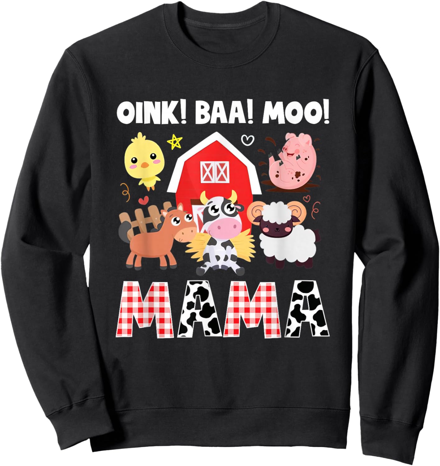 Oink Baa Moo Mama Farm Animals Birthday Party Family Sweatshirt - Sweatshirt | Black