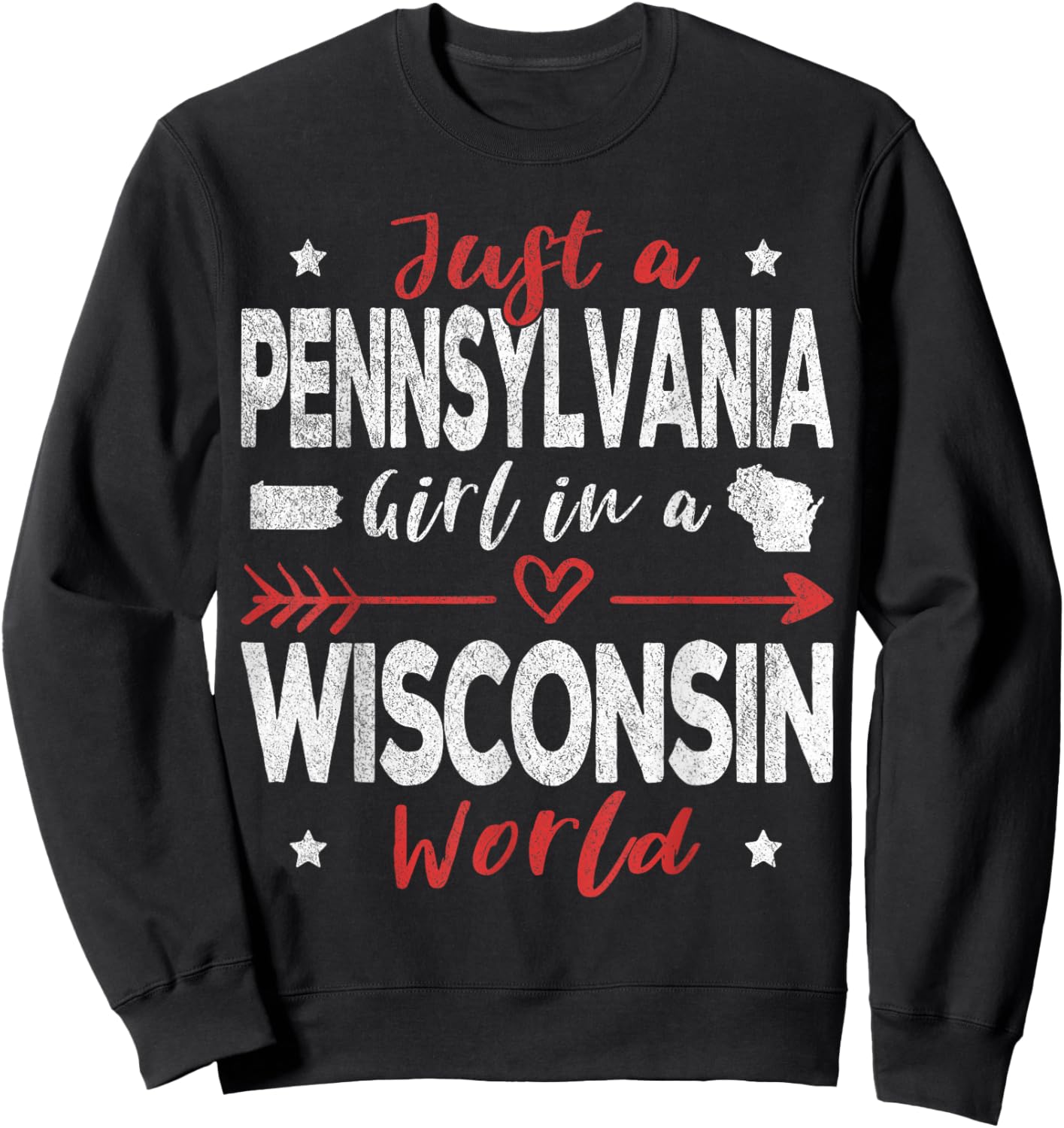 Just A Pennsylvania Girl In A Wisconsin World Sweatshirt - Sweatshirt | Black