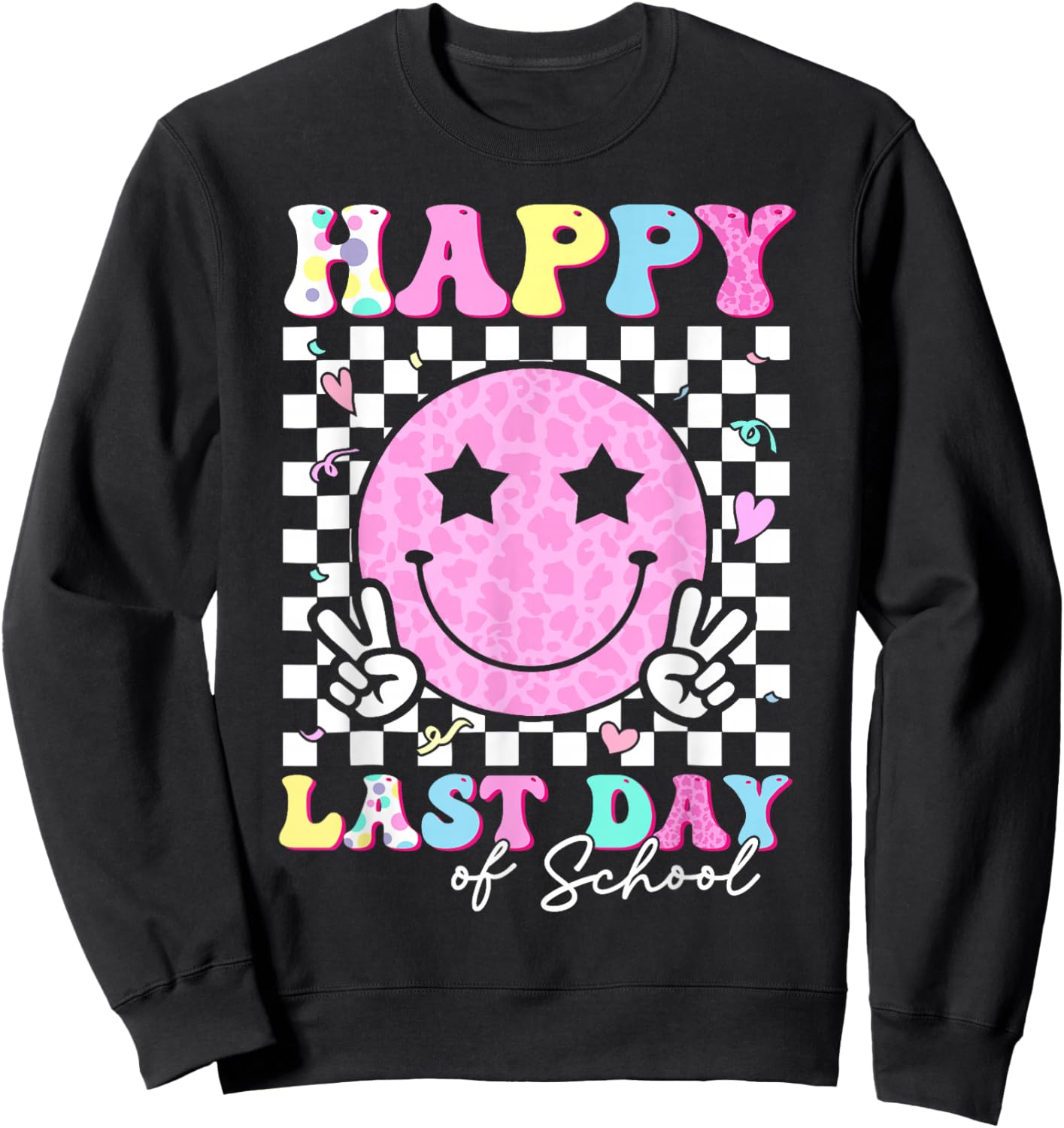 Happy Last Day Of School Retro Groovy Teacher Student Kids Sweatshirt - Sweatshirt | Black