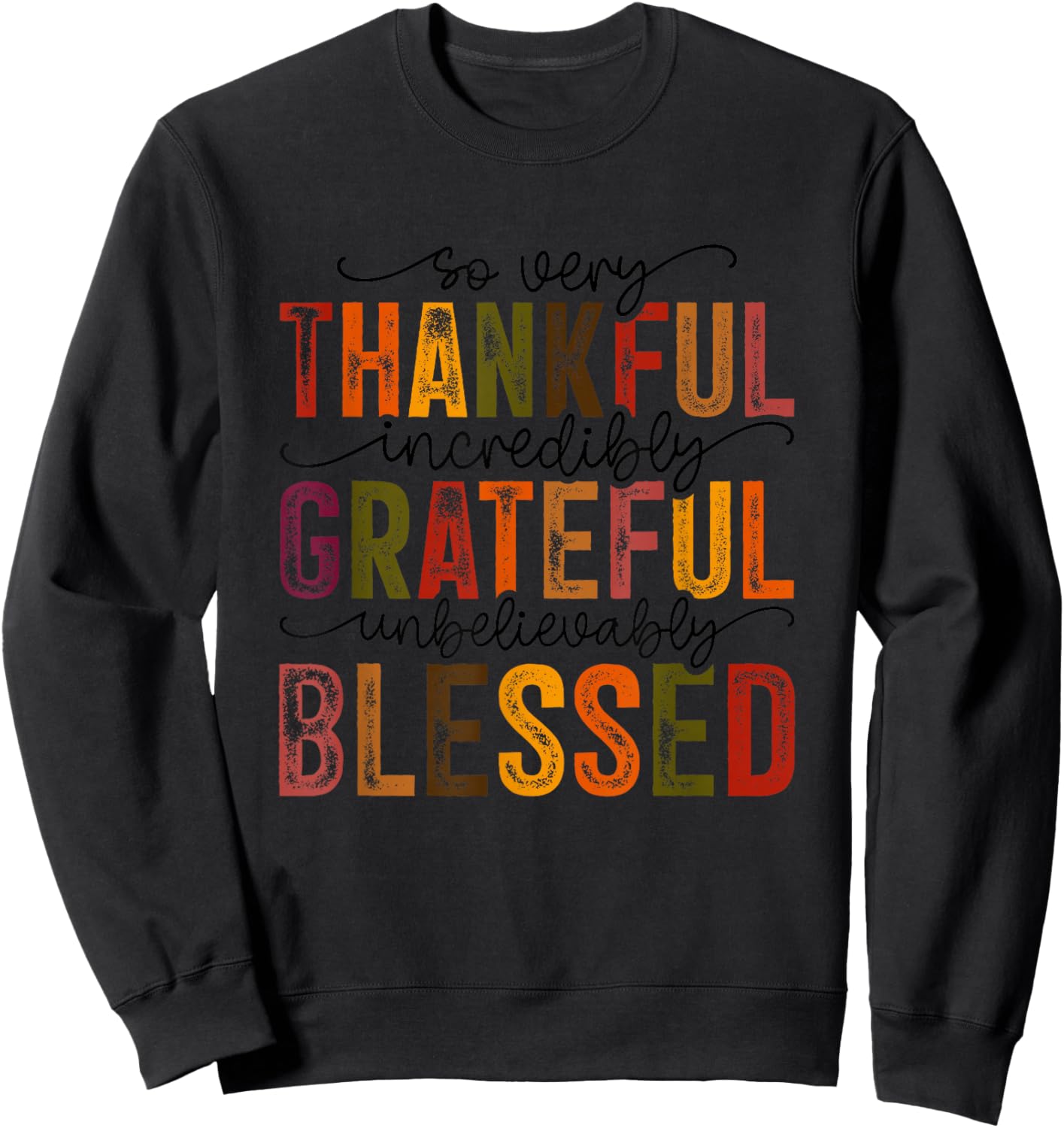 Thankful Grateful Blessed Turkey Family Happy Thanksgiving Sweatshirt - Sweatshirt | Black