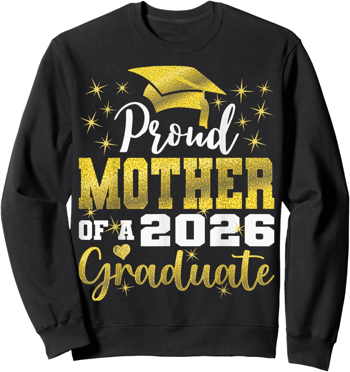 Super Proud Mother of 2026 Graduate Senior Graduation Family Sweatshirt - Sweatshirt | Black
