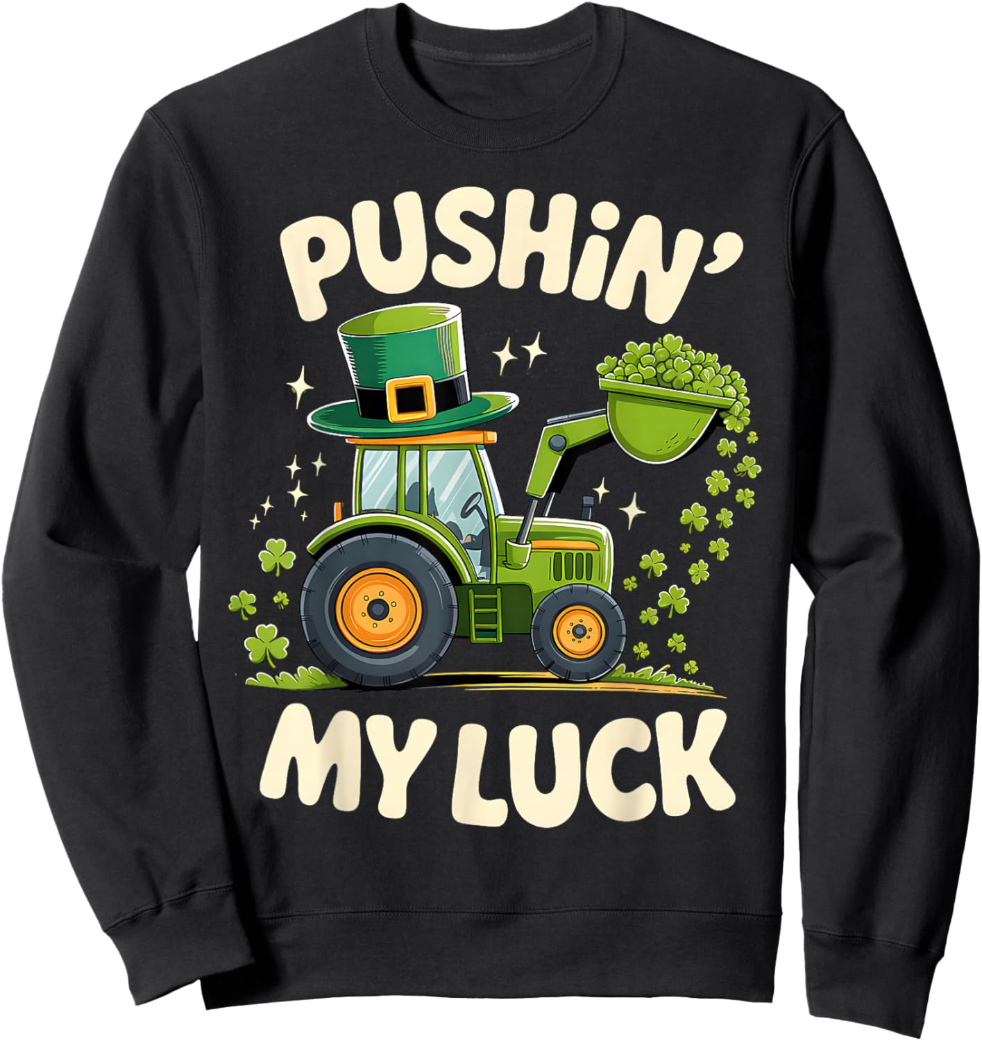 Pushing My Luck Tractor St Patricks Day Boys Toddler Kids Sweatshirt - Sweatshirt | Black