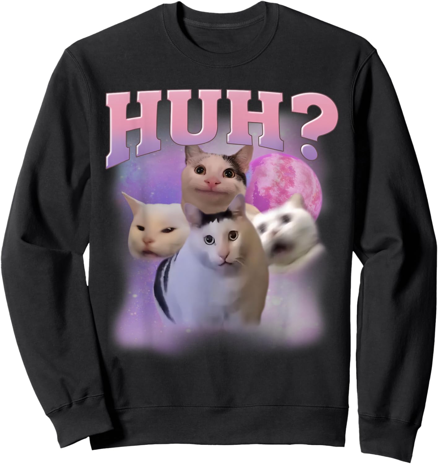 Funny Meme Huh Cat Shirt Cat Lovers Humor Women Sweatshirt - Sweatshirt | Black
