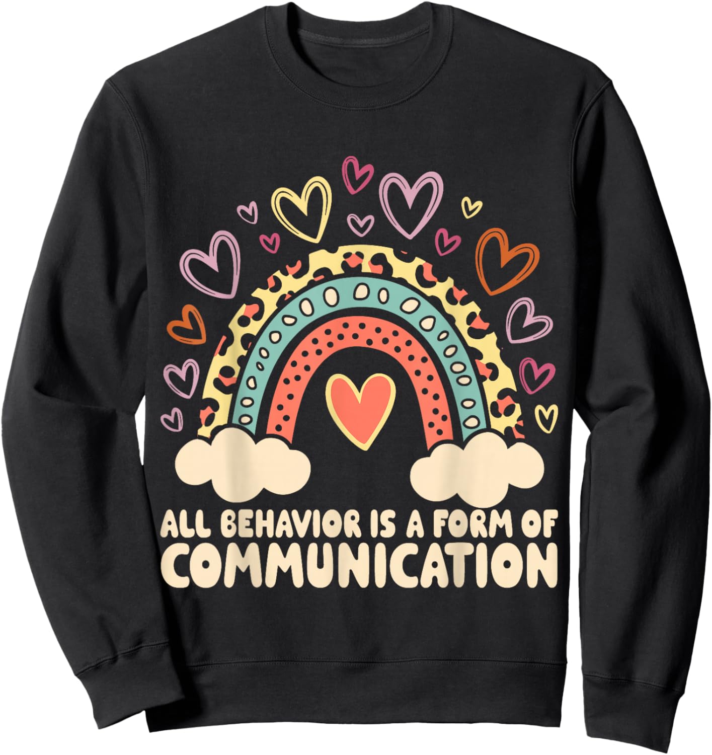 All Behavior Is A Form Of Communication Sweatshirt - Sweatshirt | Black