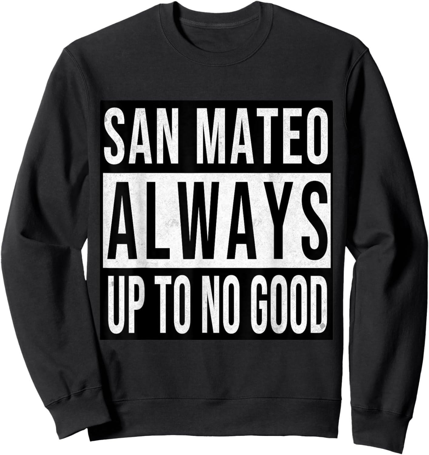 San Mateo Funny California Souvenir Vintage Sweatshirt - Sweatshirt | Black