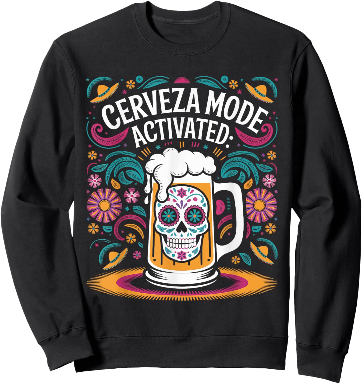 Cerveza Mode Activated Funny Cinco de Mayo Beer Mug Outfit Sweatshirt - Sweatshirt | Black