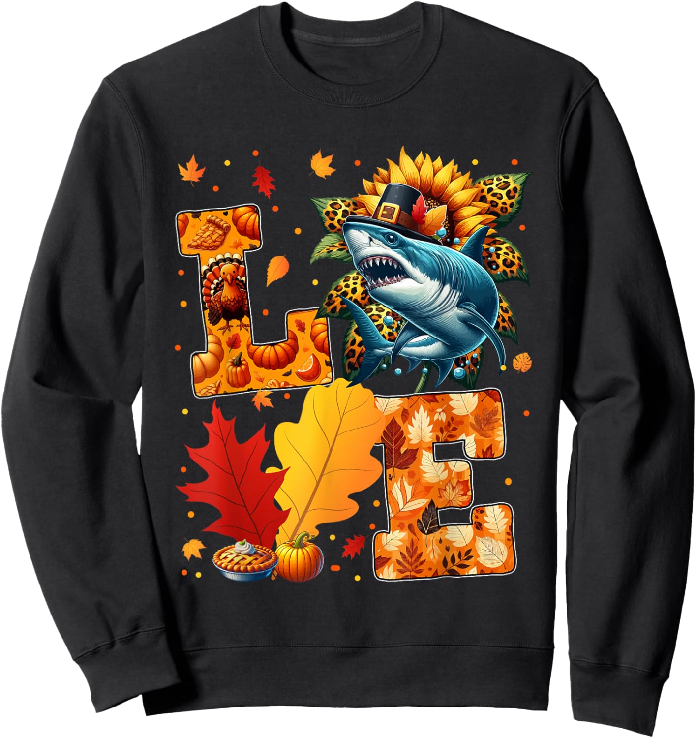 LOVE Thanksgiving Shark Fall Leaves Sunflower Sea Animals Sweatshirt - Sweatshirt | Black