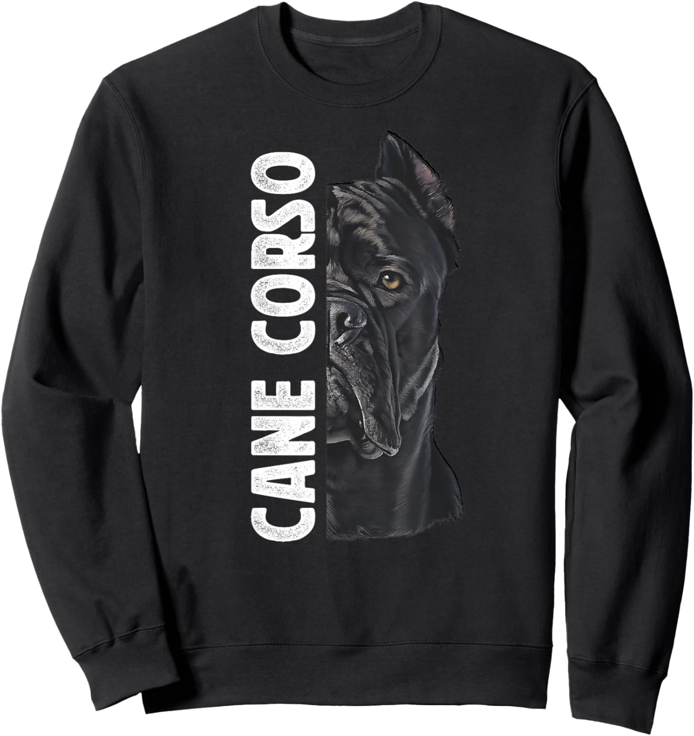Cane Corso Dog Cane Corso Lover Cane Corso Owner Sweatshirt - Sweatshirt | Black