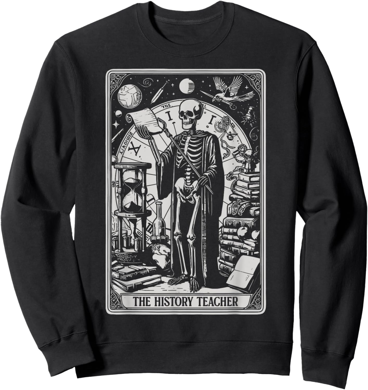 Funny Skeleton History Teacher Tarot Card Astrology Witch Sweatshirt - Sweatshirt | Black