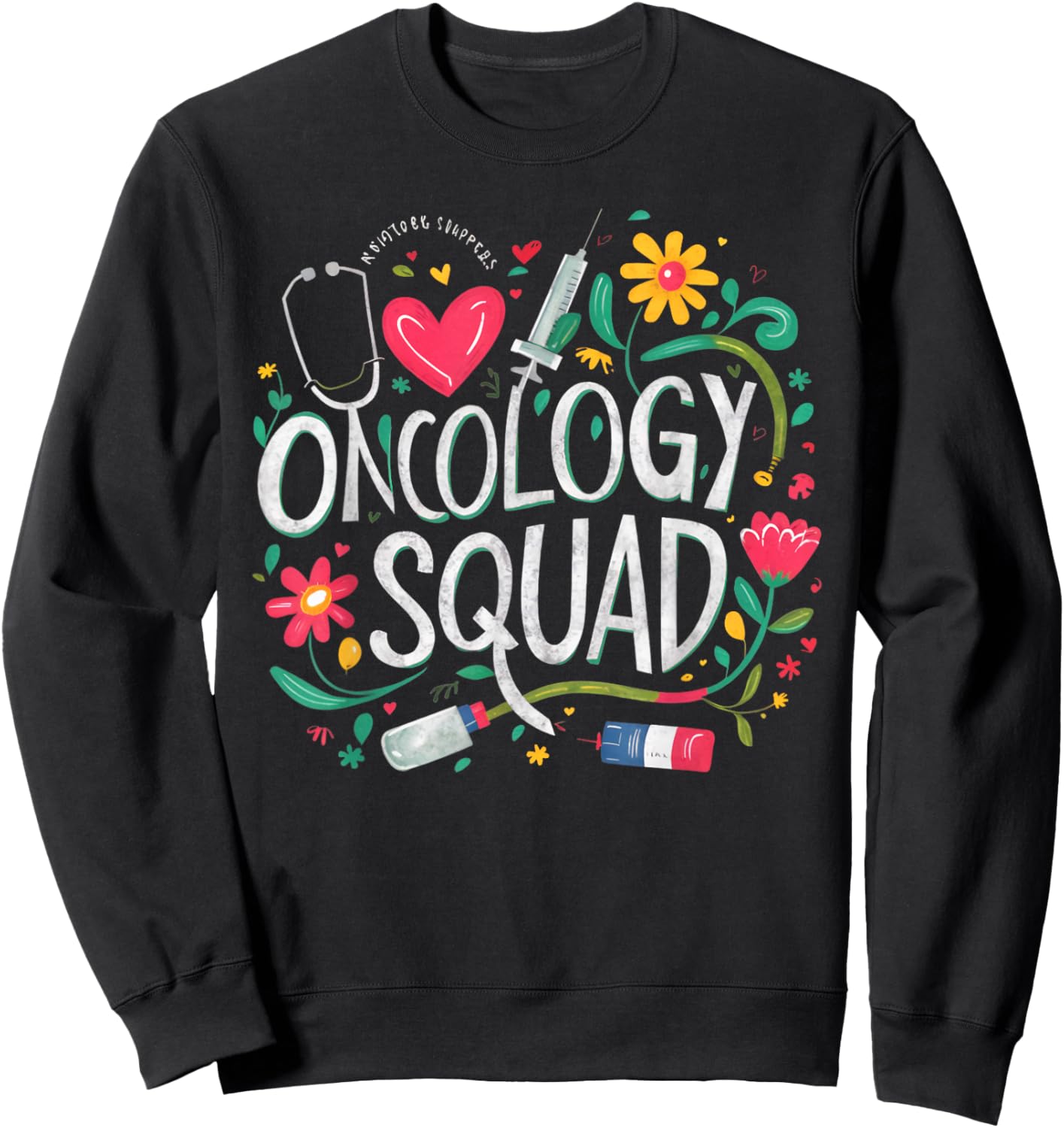 Oncology Squad Oncology Nurse Squad Oncology Crew Sweatshirt - Sweatshirt | Black