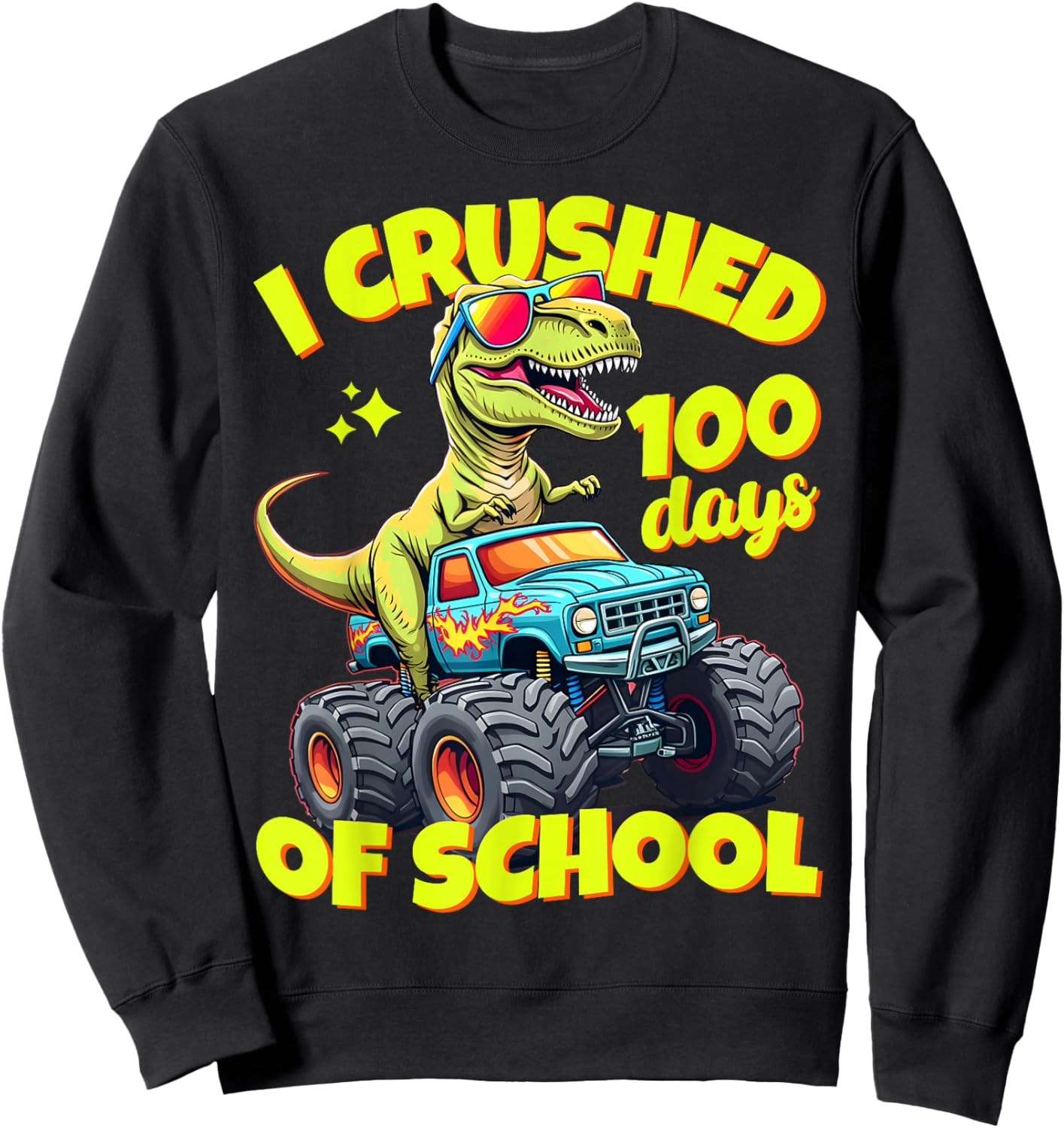 I Crushed 100 Days Of School For Boys 100th Day Of School Sweatshirt - Sweatshirt | Black