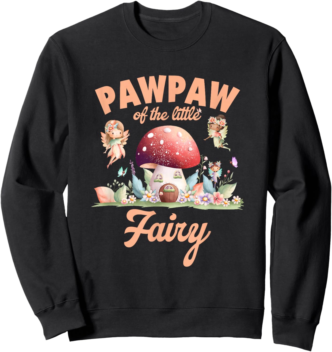 Pawpaw of The Little Fairy 1St Birthday Girl Fairytale Sweatshirt - Sweatshirt | Black