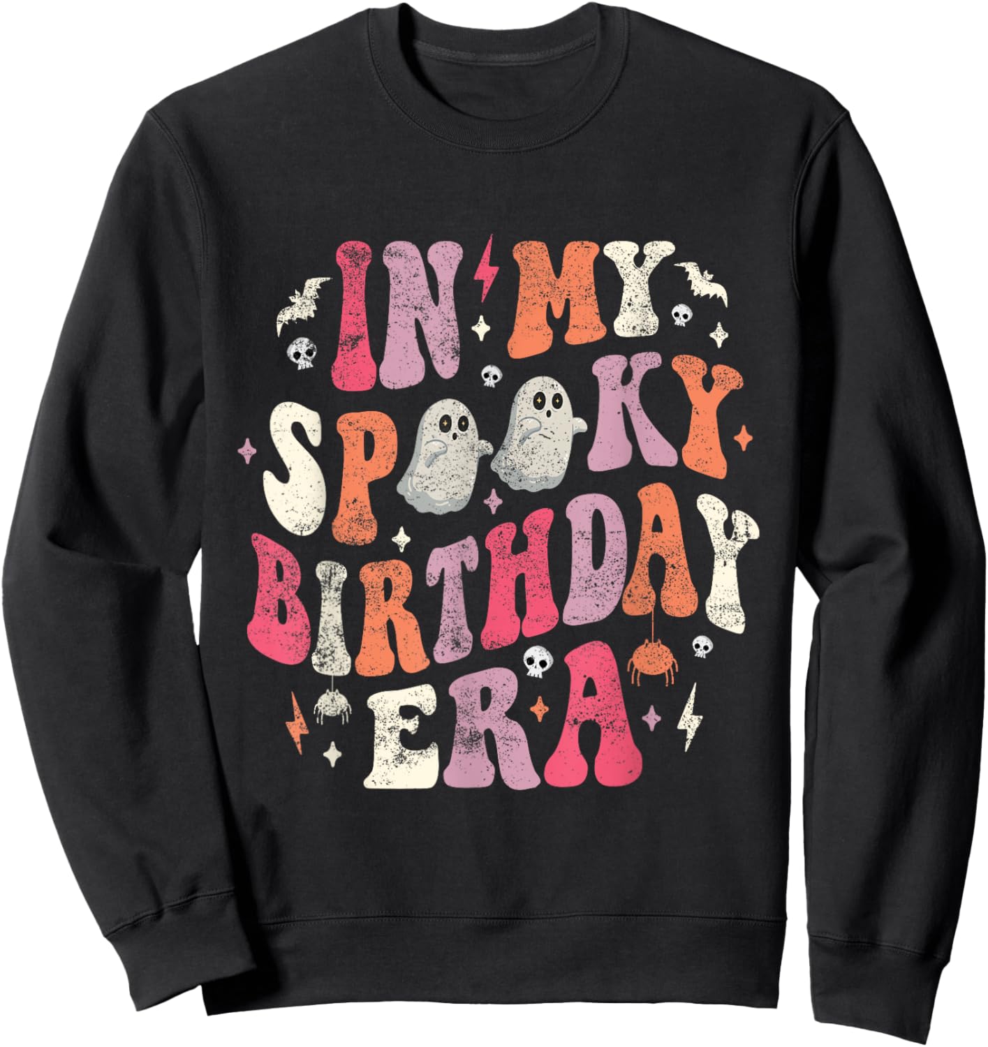 In My Spooky Birthday Era Funny Spooky Halloween Birthday Sweatshirt - Sweatshirt | Black