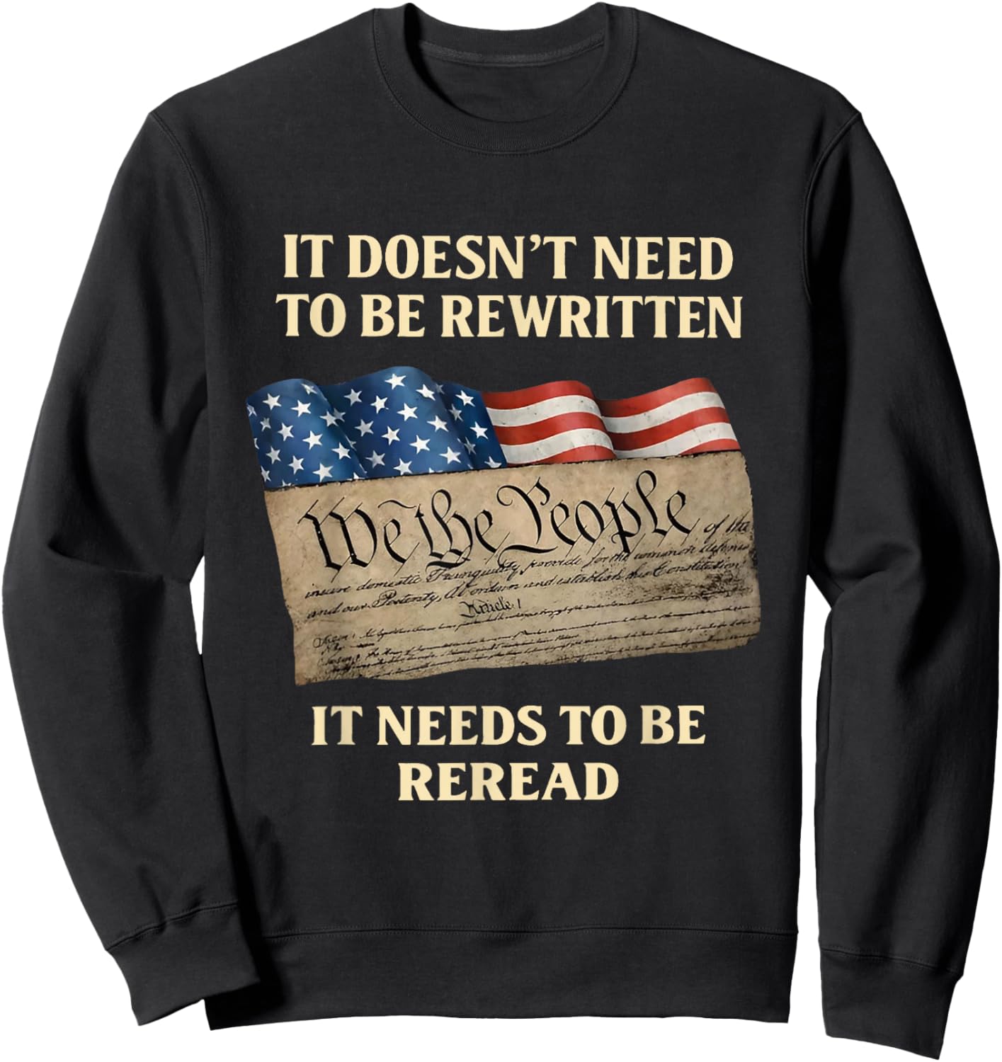 It Doesn’t Need to Be Rewritten It Needs to Be Reread Sweatshirt - Sweatshirt | Black
