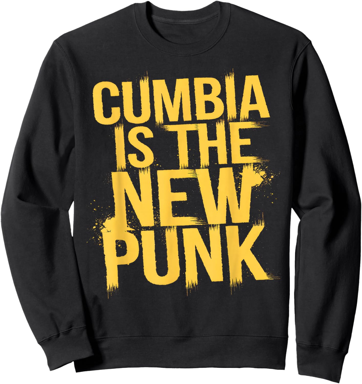 Cumbia is the New Punk Bold Sweatshirt - Sweatshirt | Black