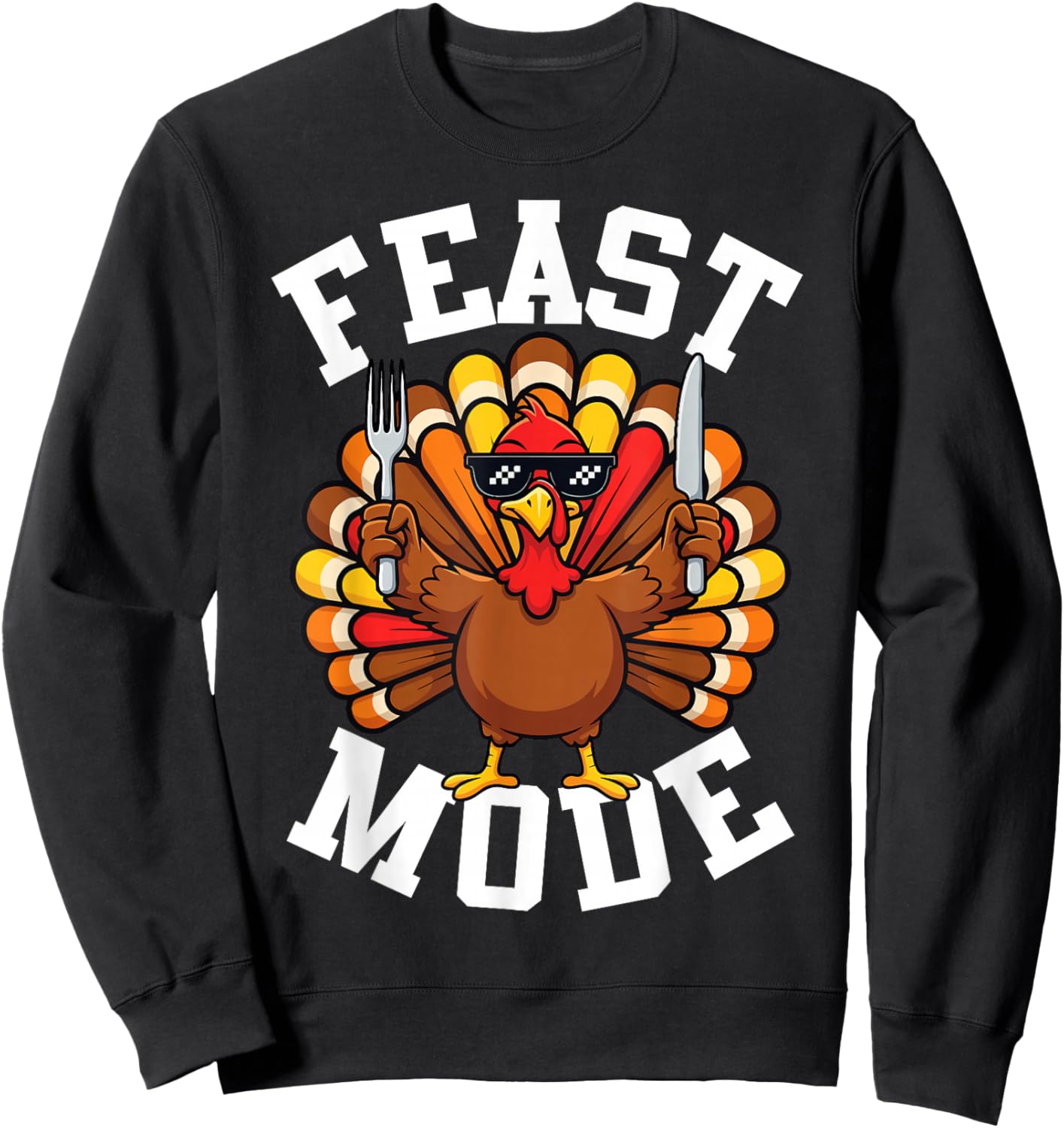 Thanksgiving Turkey Feast Mode Funny Fall Men Women Kids Sweatshirt - Sweatshirt | Black