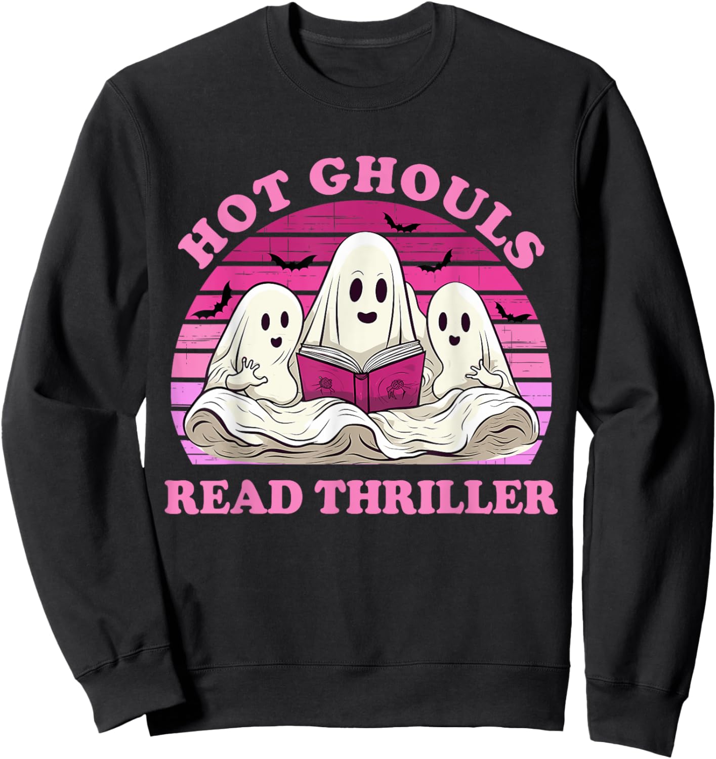 Hot Ghouls Read Thriller Spooky Book Club Reading Lovers Sweatshirt - Sweatshirt | Black