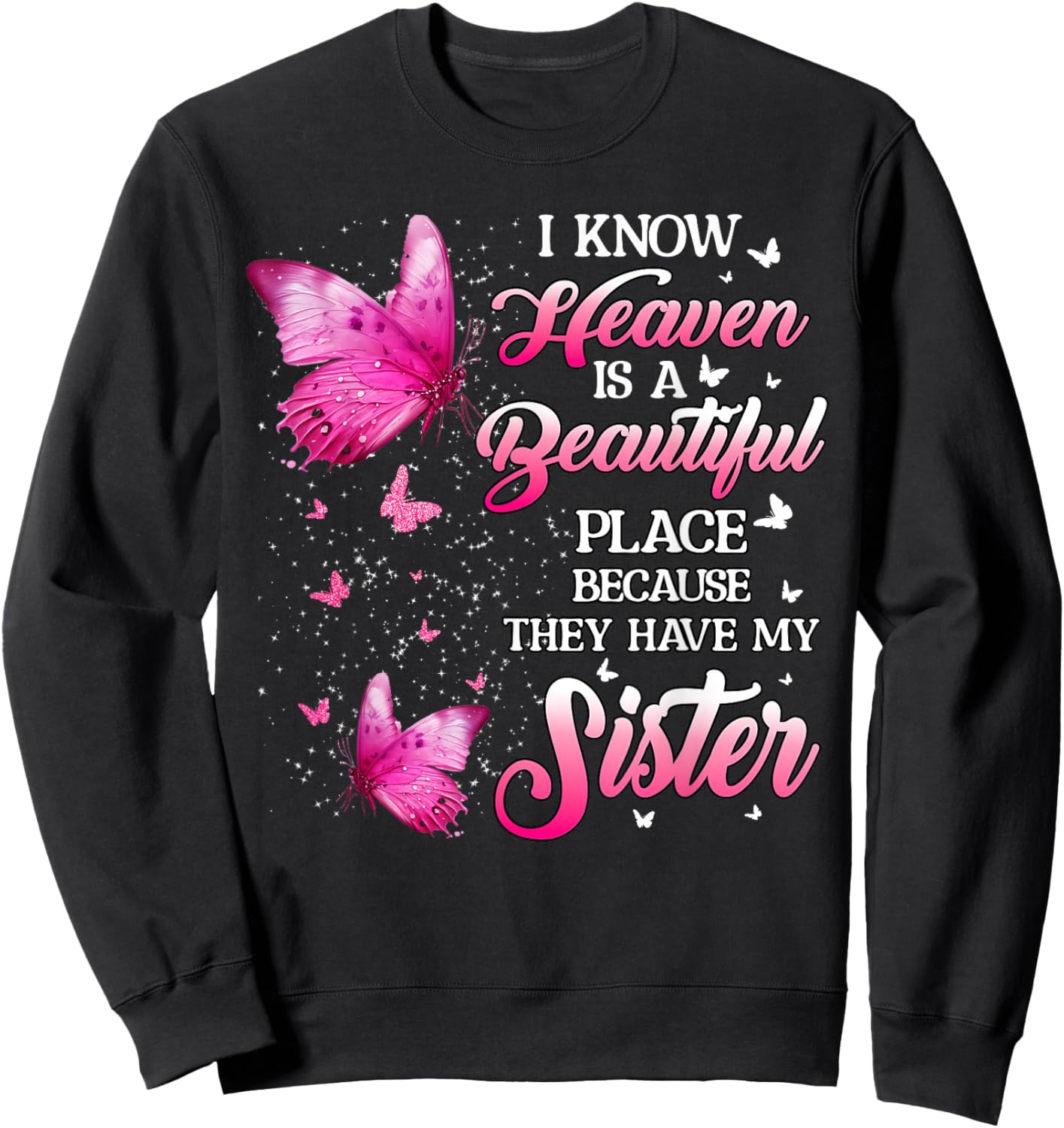 Sister Is My Guardian Angel In Heaven Memorial Day Men Women Sweatshirt - Sweatshirt | Black
