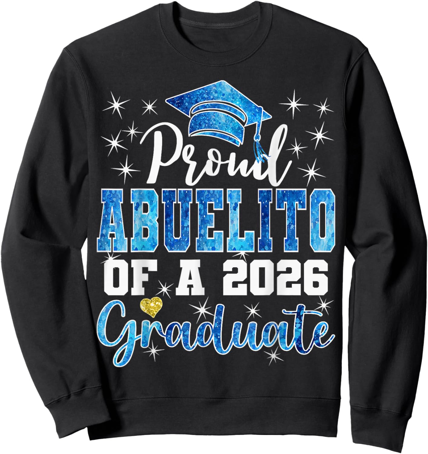 Super Proud Abuelito of 2026 Graduate Senior Graduation Sweatshirt - Sweatshirt | Black