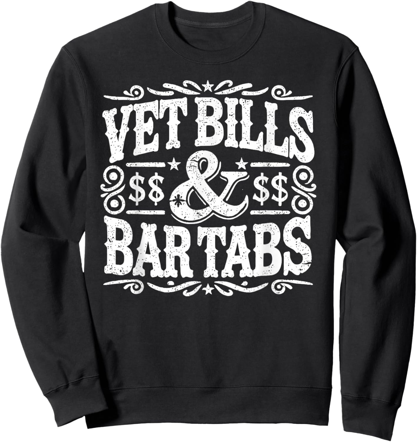 Vet Bills And Bar Tabs Funny Vintage Horse Lovers Sweatshirt - Sweatshirt | Black