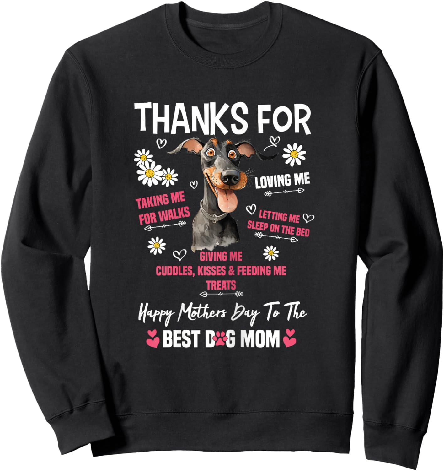 Happy Mother's Day To The Best Dog Mom Doberman Lover Sweatshirt - Sweatshirt | Black
