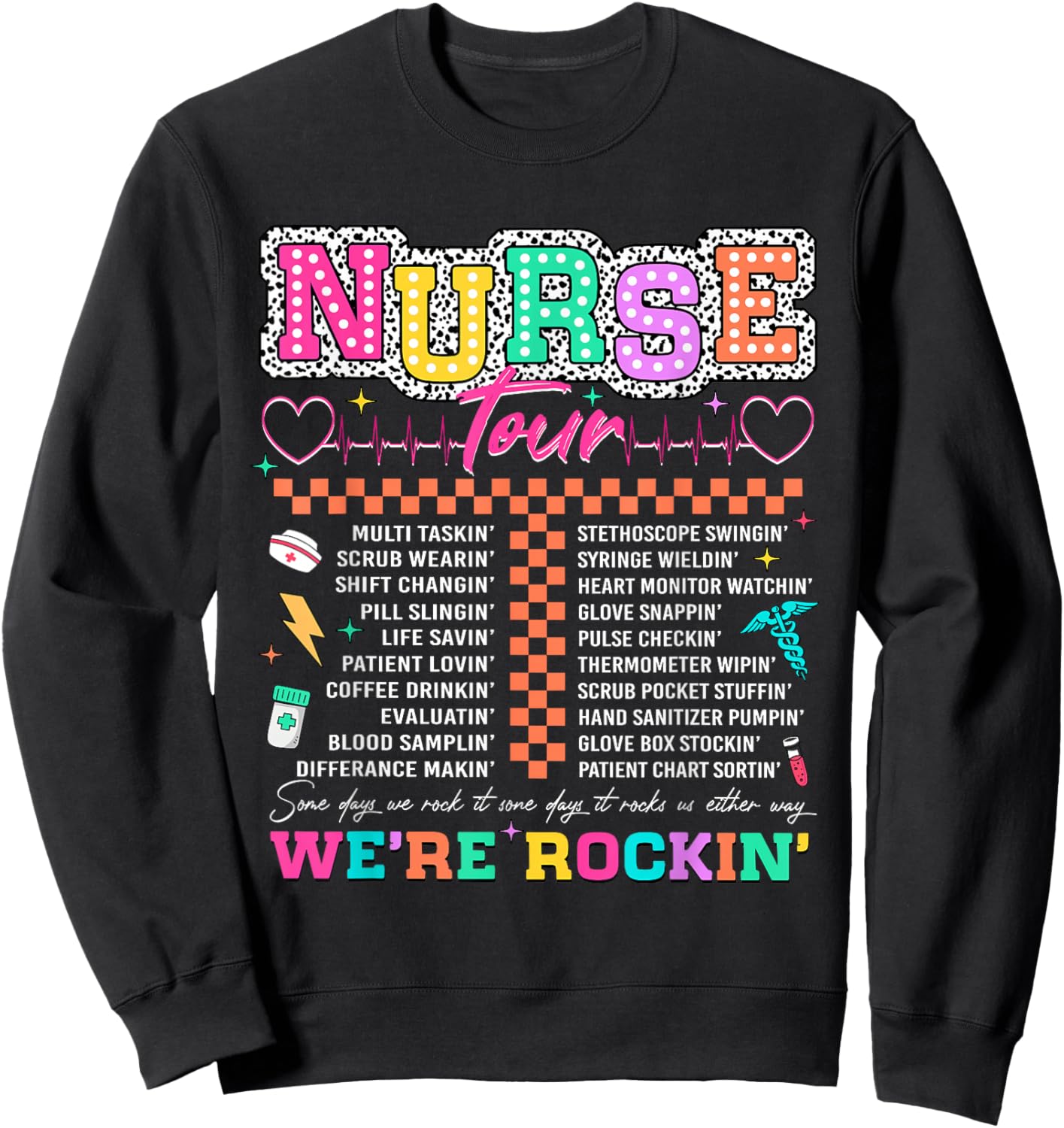 Nurse Tour We're Rockin' Cool Nurse Club RN LPN Medical Sweatshirt - Sweatshirt | Black