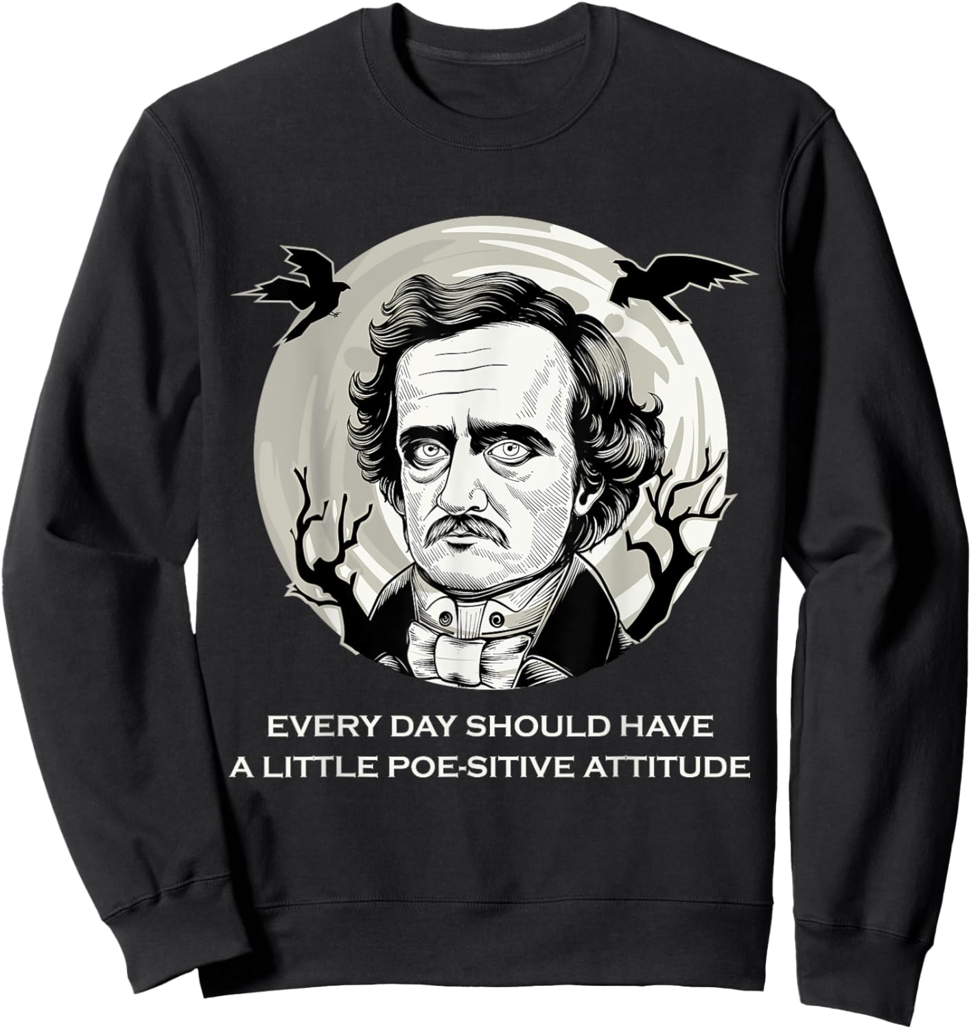 Edgar Allan Poe English Literature Quotes Sweatshirt - Sweatshirt | Black