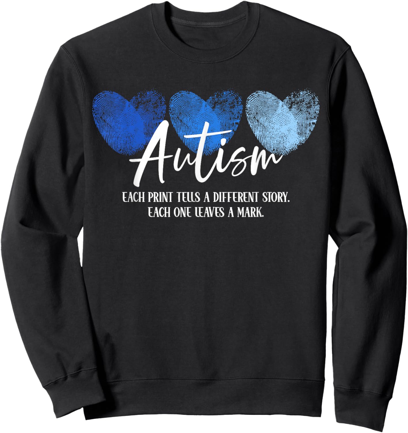 Fingerprint Heart Autism Each Print Tells A Different Story Sweatshirt - Sweatshirt | Black