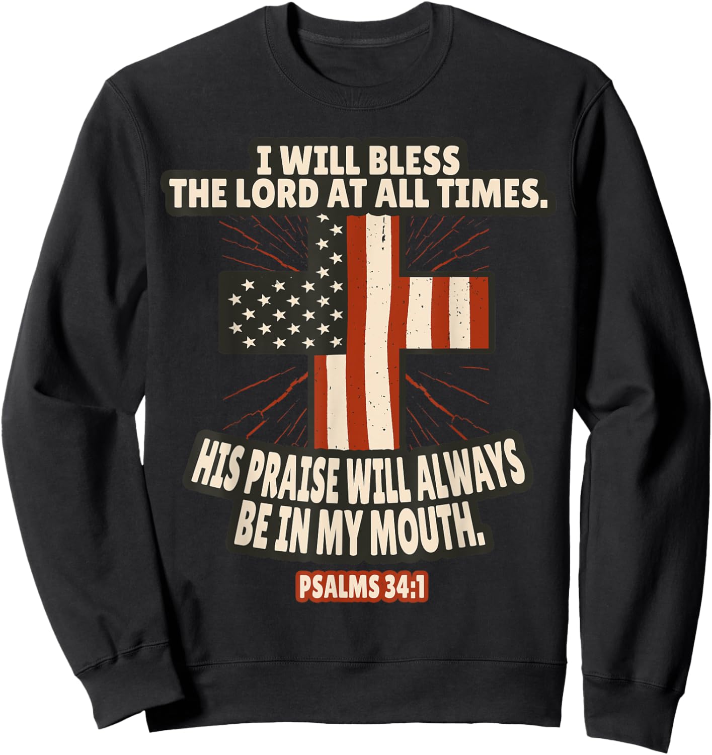 Psalms 34:1 Bible Verses Scripture Sweatshirt - Sweatshirt | Black