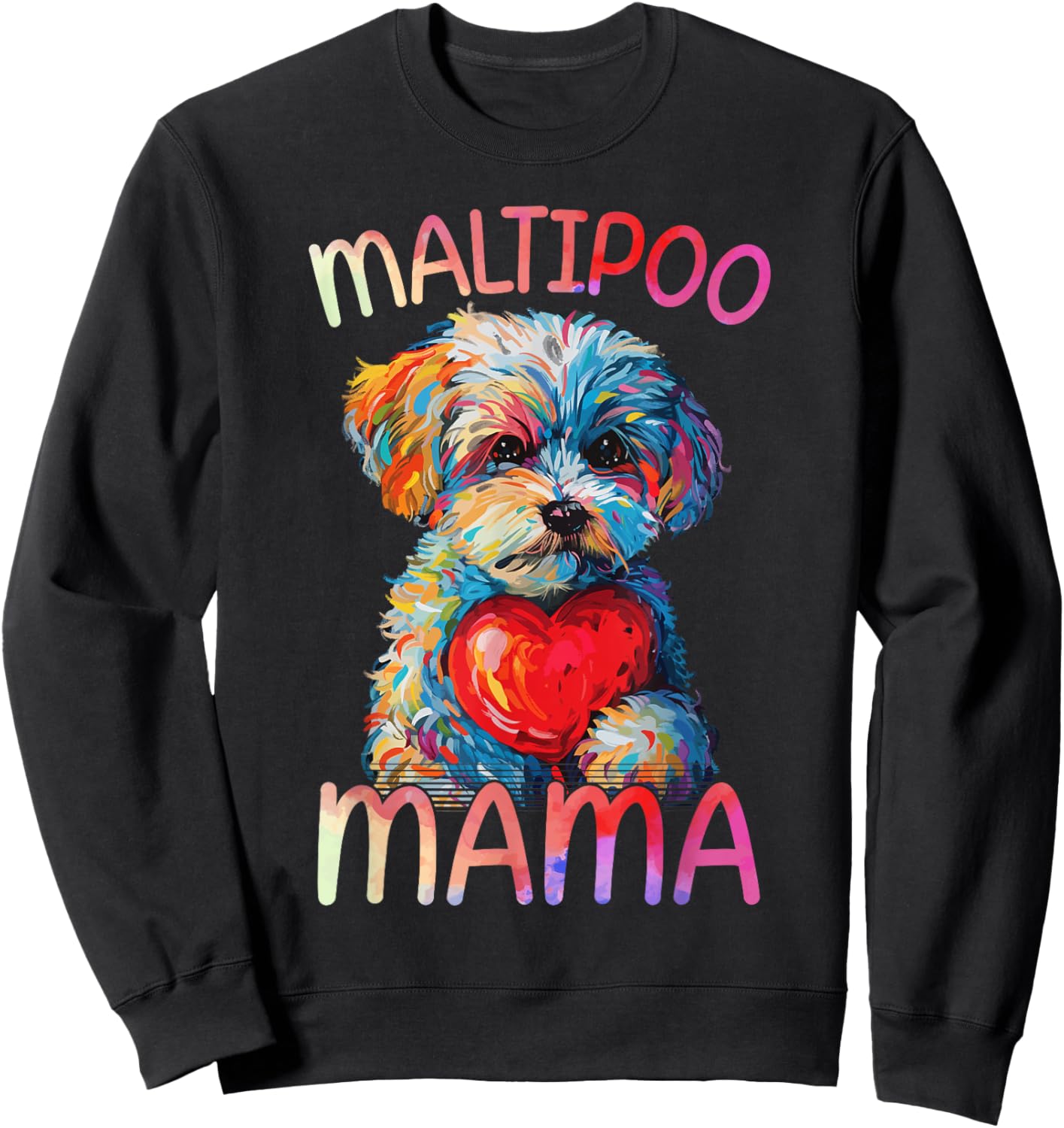 Maltipoo Dog Lovers Mama Heart Pop Art Maltipoo Mom Sweatshirt - Sweatshirt | Black