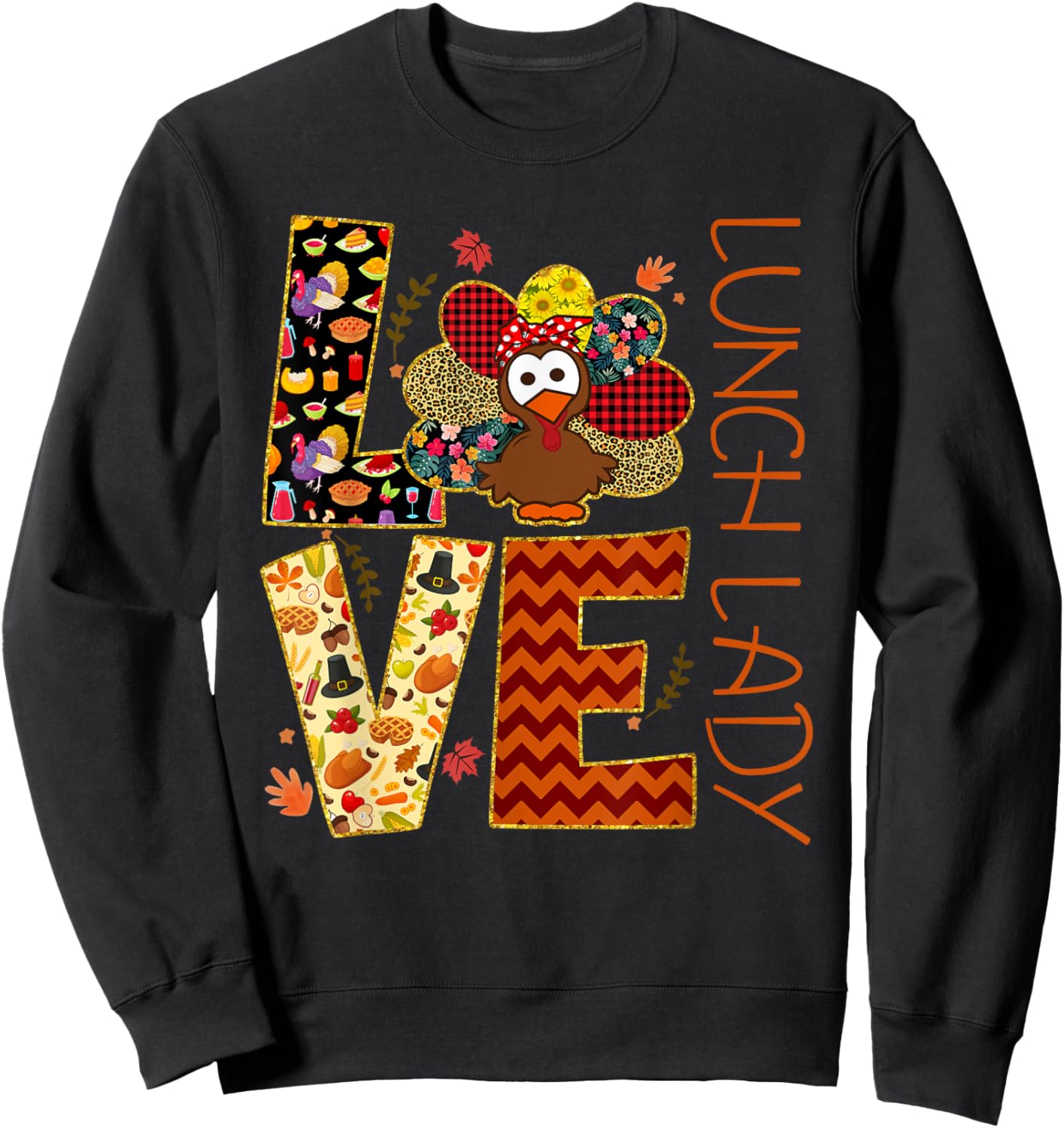 LOVE Turkey Lunch Lady Leopard Funny Thanksgiving Gift Women Sweatshirt - Sweatshirt | Black