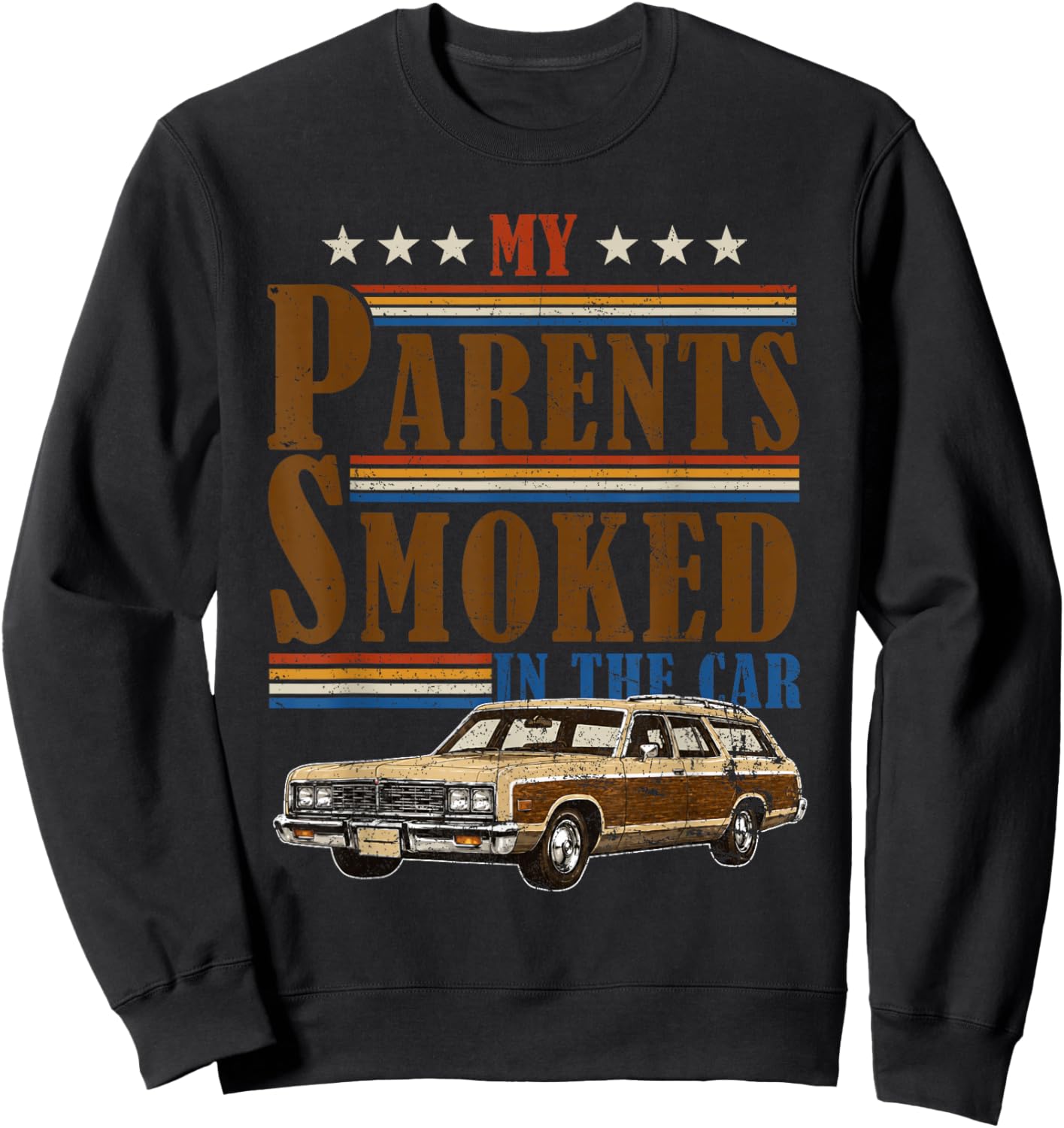 My Parents Smoked in The Car Funny Vintage Classic Meme Art Sweatshirt - Sweatshirt | Black