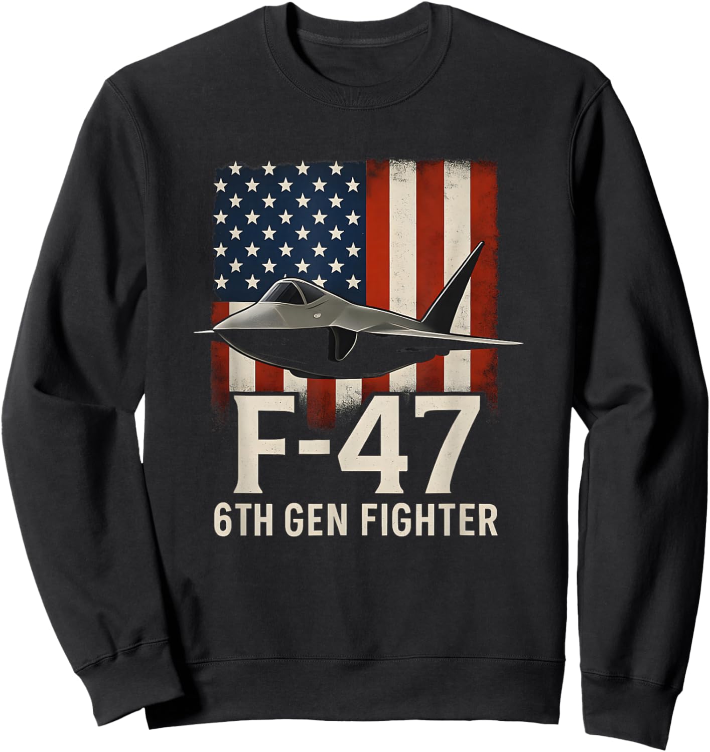 F-47 Air Dominance Fighter Design USA Flag Cool Aircraft Sweatshirt - Sweatshirt | Black