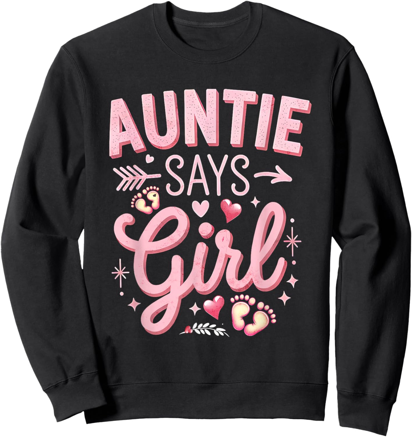Gender Reveal Auntie Says Girl, rosa, passendes Familienset für Babys Sweatshirt - Sweatshirt | Black