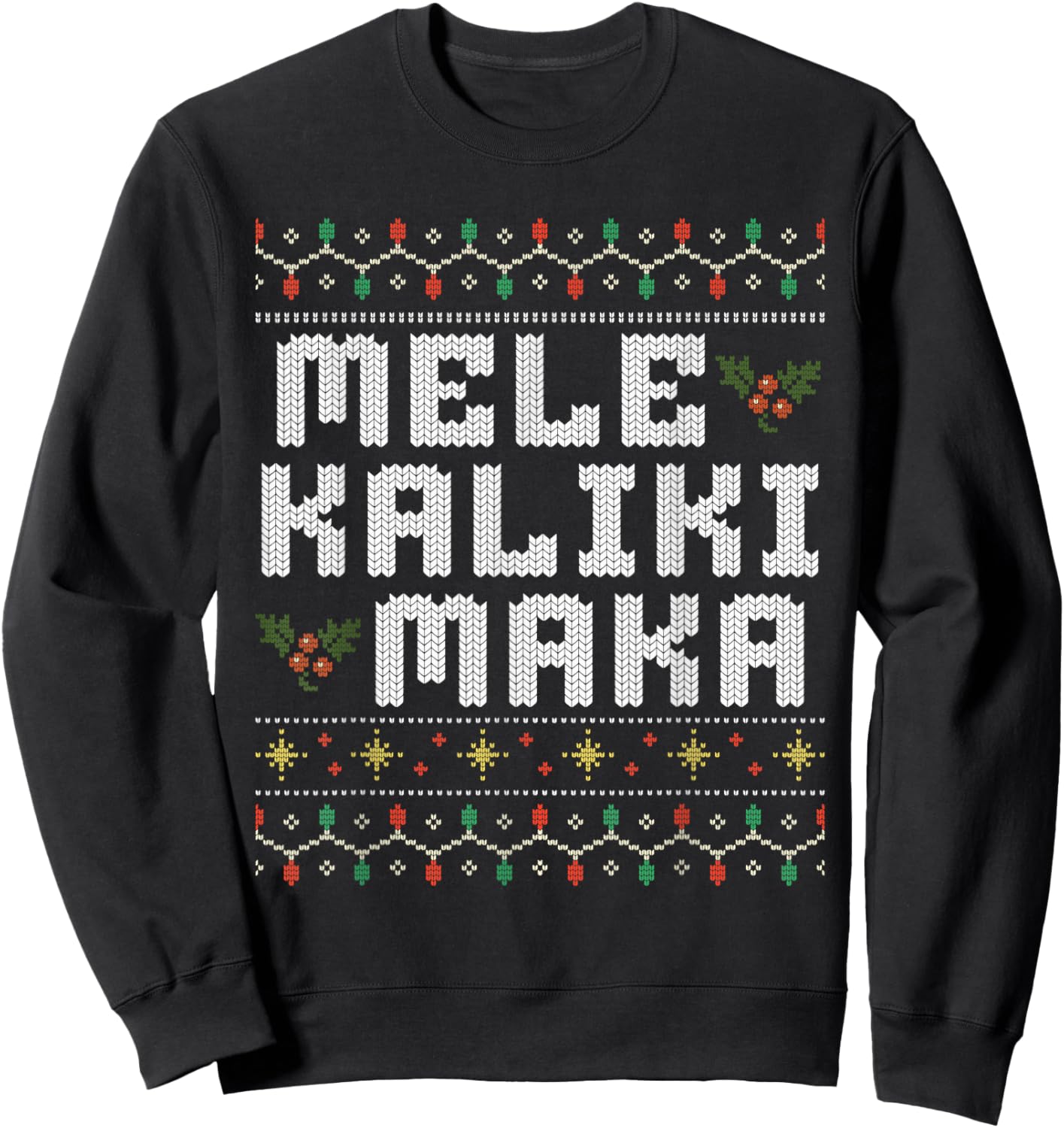 Mele Kalikimaka Ugly Christmas Cousin Family Hawaiian Xmas Sweatshirt - Sweatshirt | Black