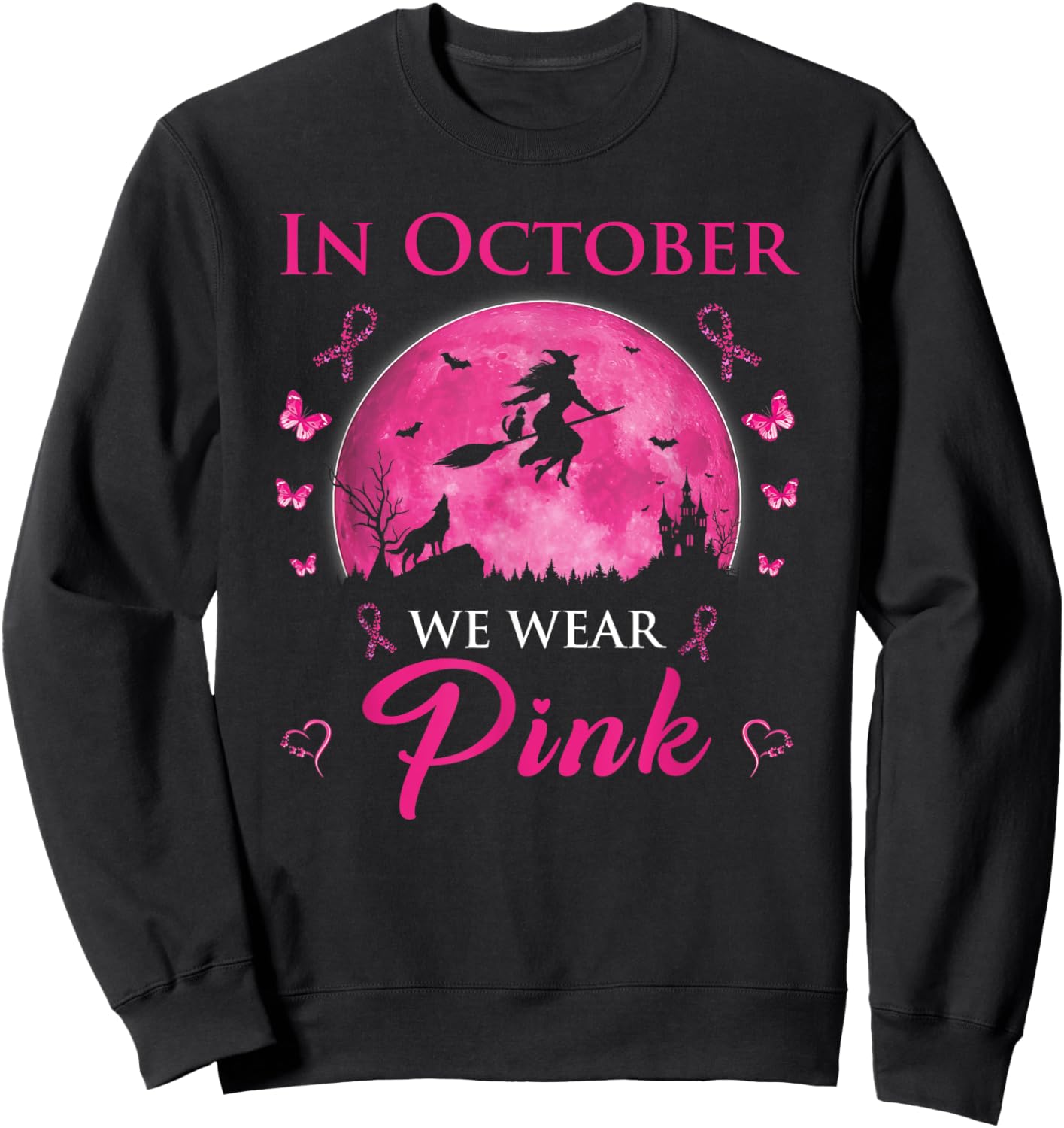 In October We Wear Pink Halloween Witch Breast Cancer Sweatshirt - Sweatshirt | Black
