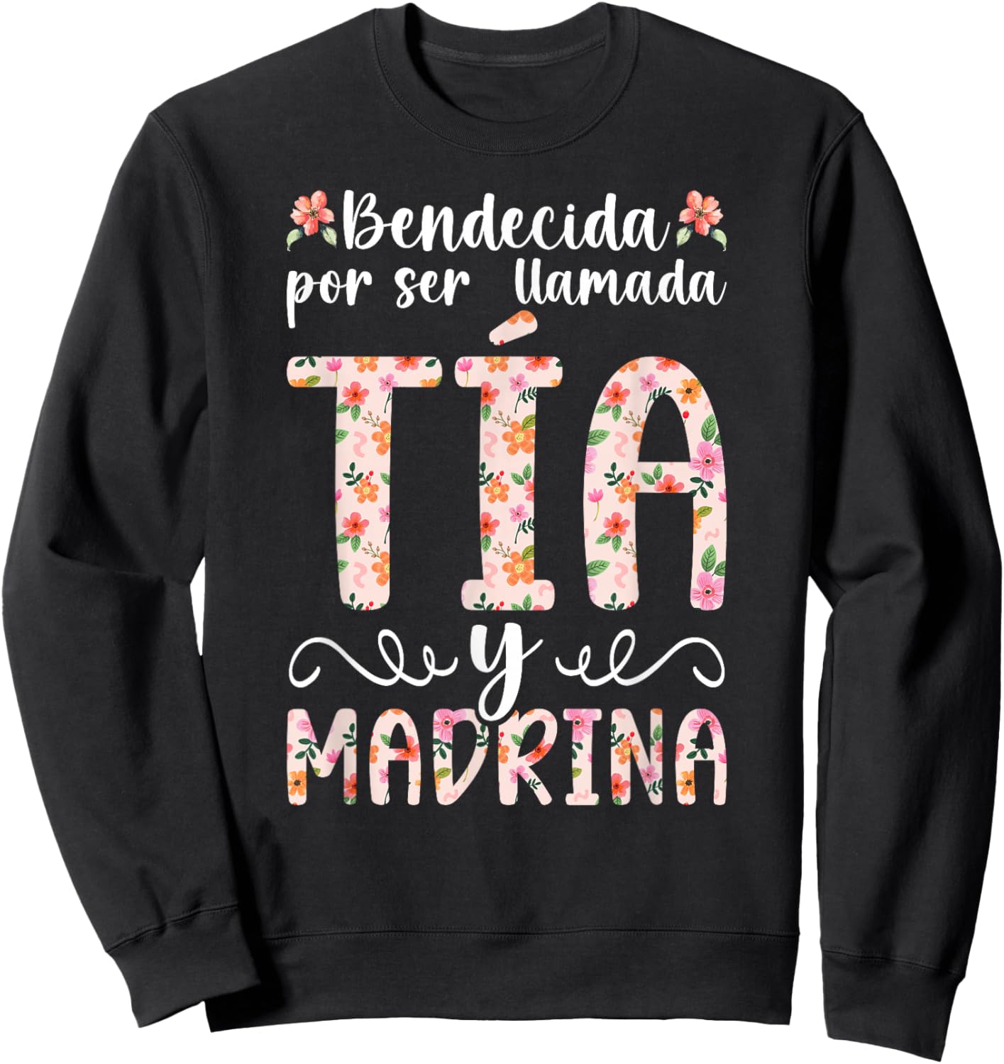 Bendecida Tia Madrina Spanish Godmother Proposal Sweatshirt - Sweatshirt | Black