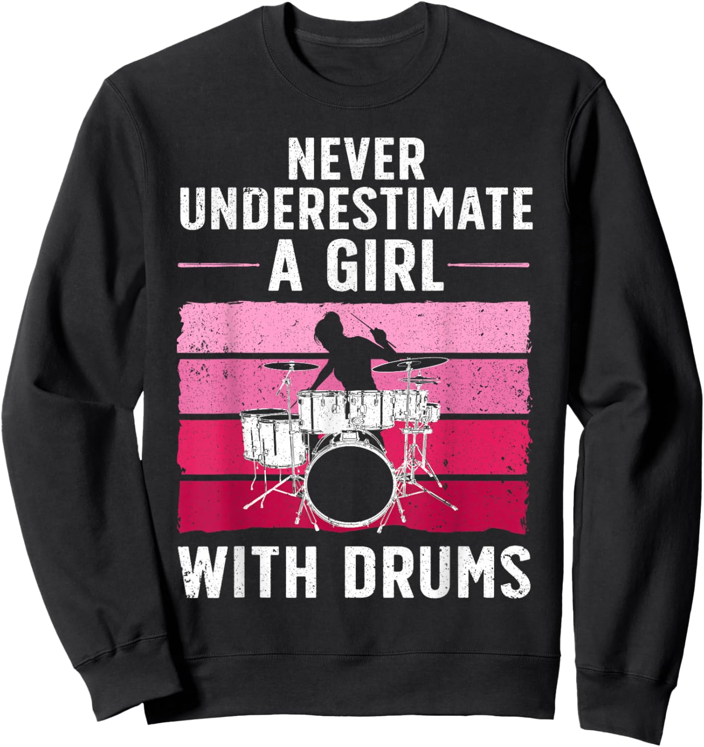 Funny Drummer Art For Girls Women Drumming Drum Set Drummer Sweatshirt - Sweatshirt | Black