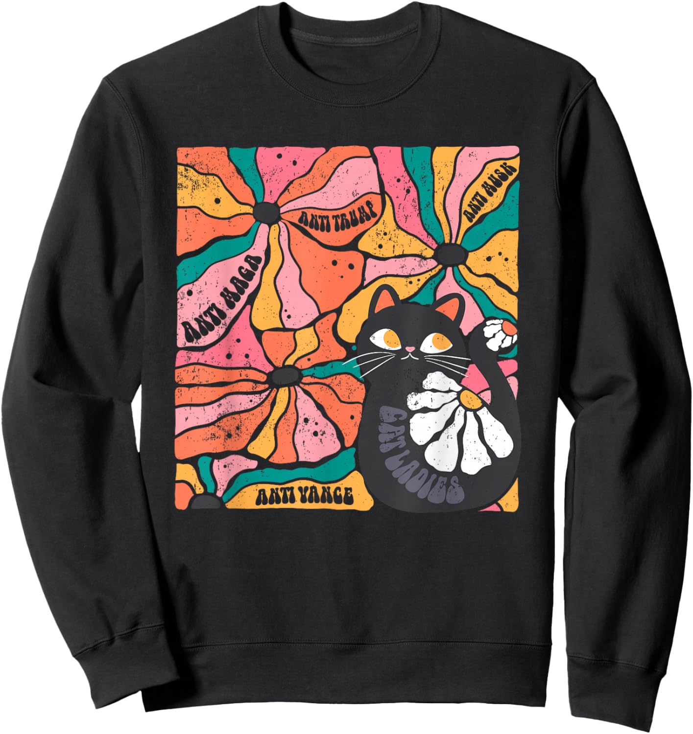 Cat Ladies Anti Trump Anti Vance, Vintage Cats Against Trump Sweatshirt - Sweatshirt | Black