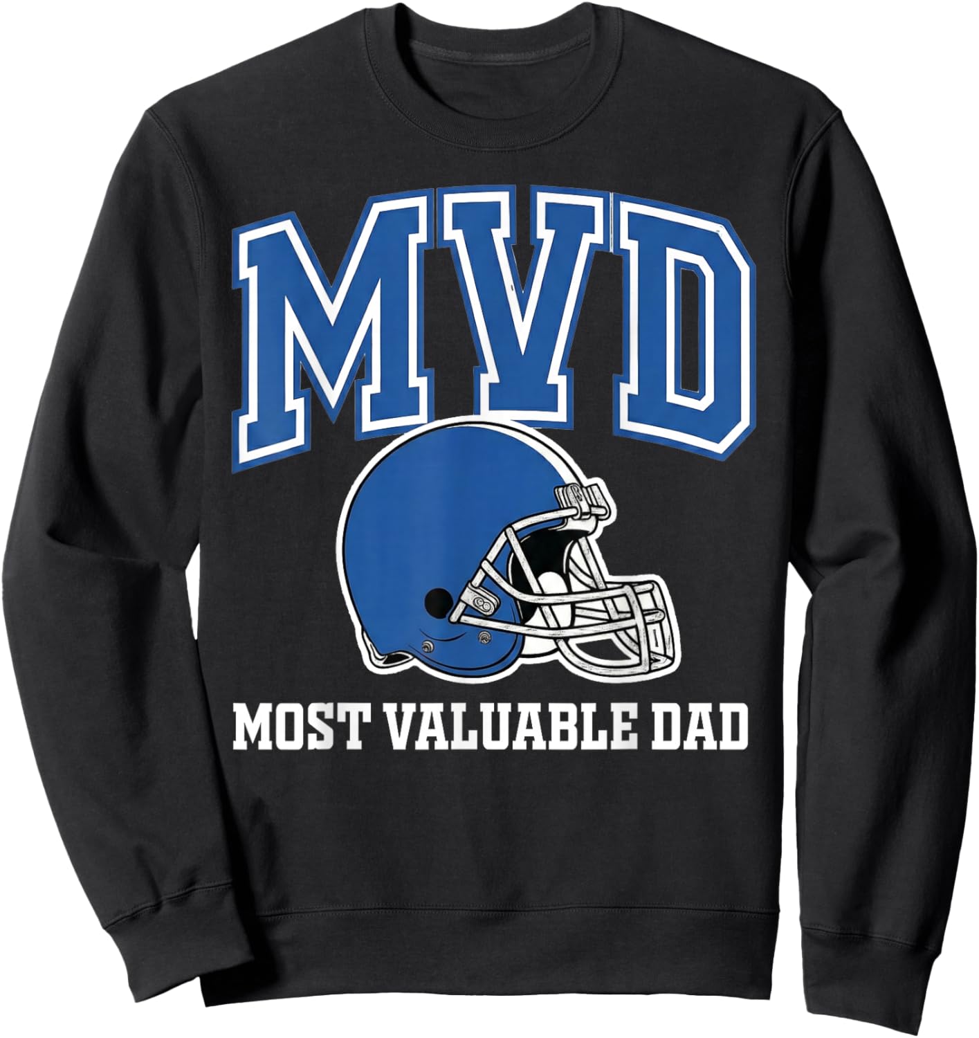 MVD Most Valuable Dad Sweatshirt - Sweatshirt | Black