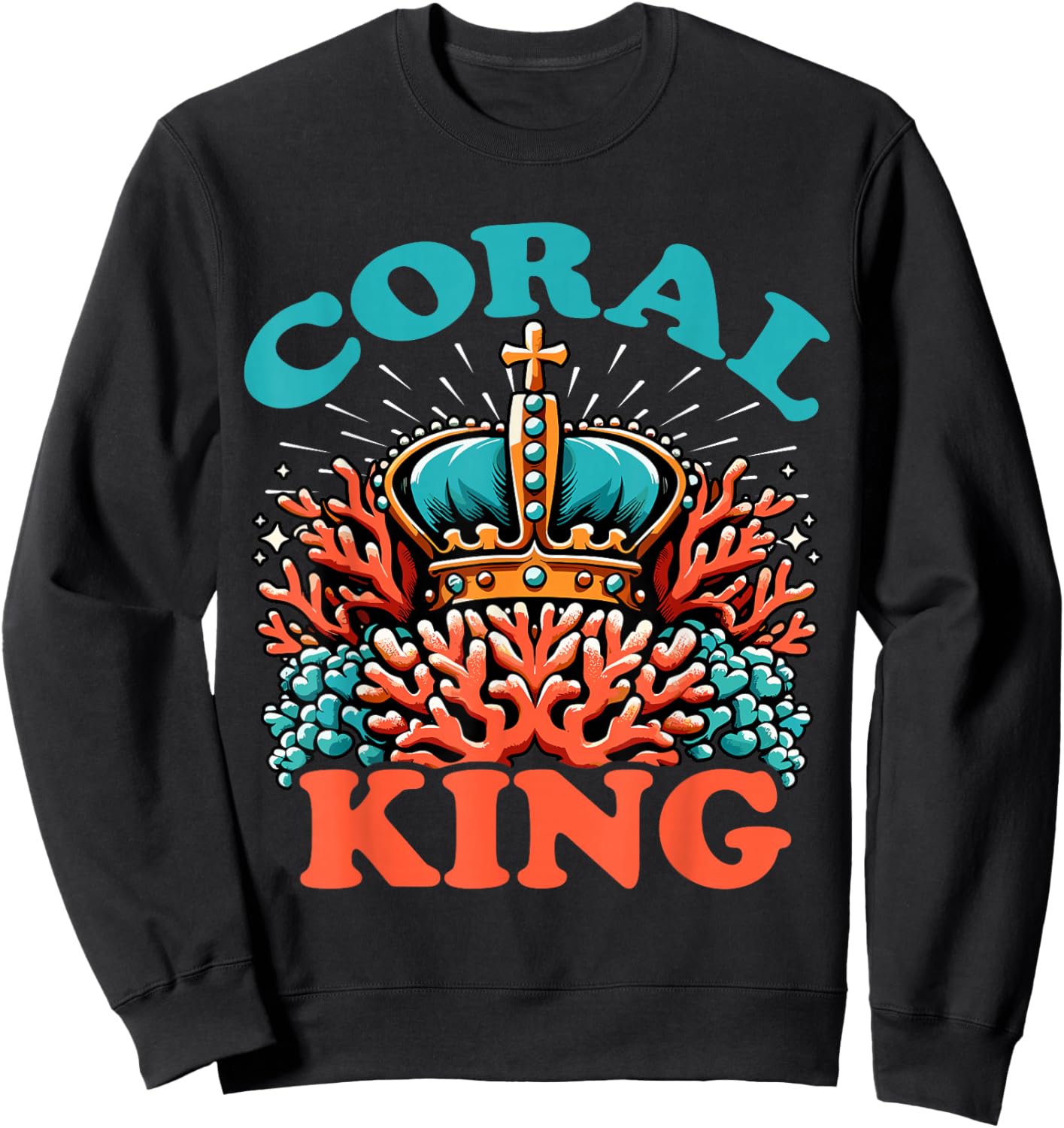 Coral King Crown Marine Life Ocean Enthusiast Sweatshirt - Sweatshirt | Black