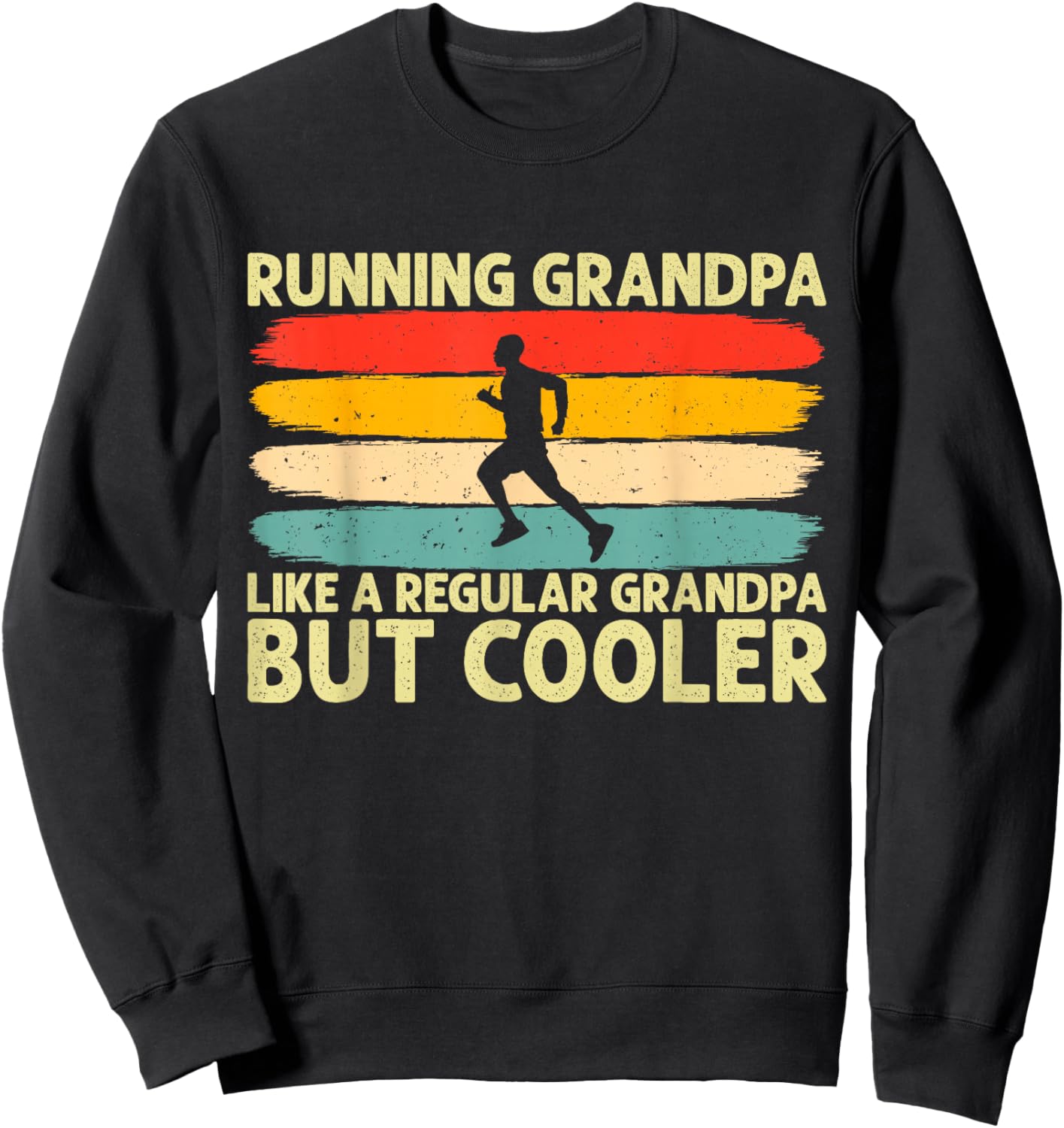 Running Grandpa Father Day Design Runner Grandfather Sweatshirt - Sweatshirt | Black