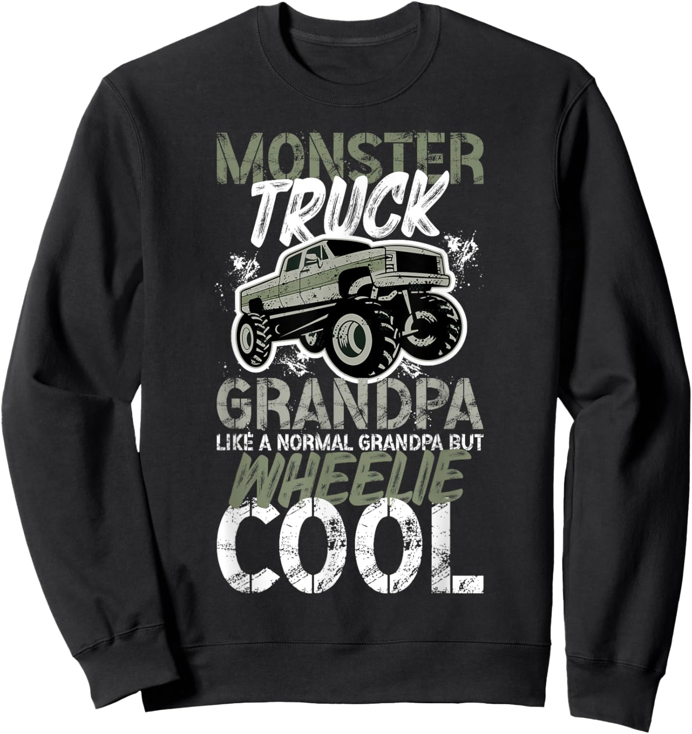 Monster Truck Grandpa Wheelie Cool Monster Truck Grandfather Sweatshirt - Sweatshirt | Black