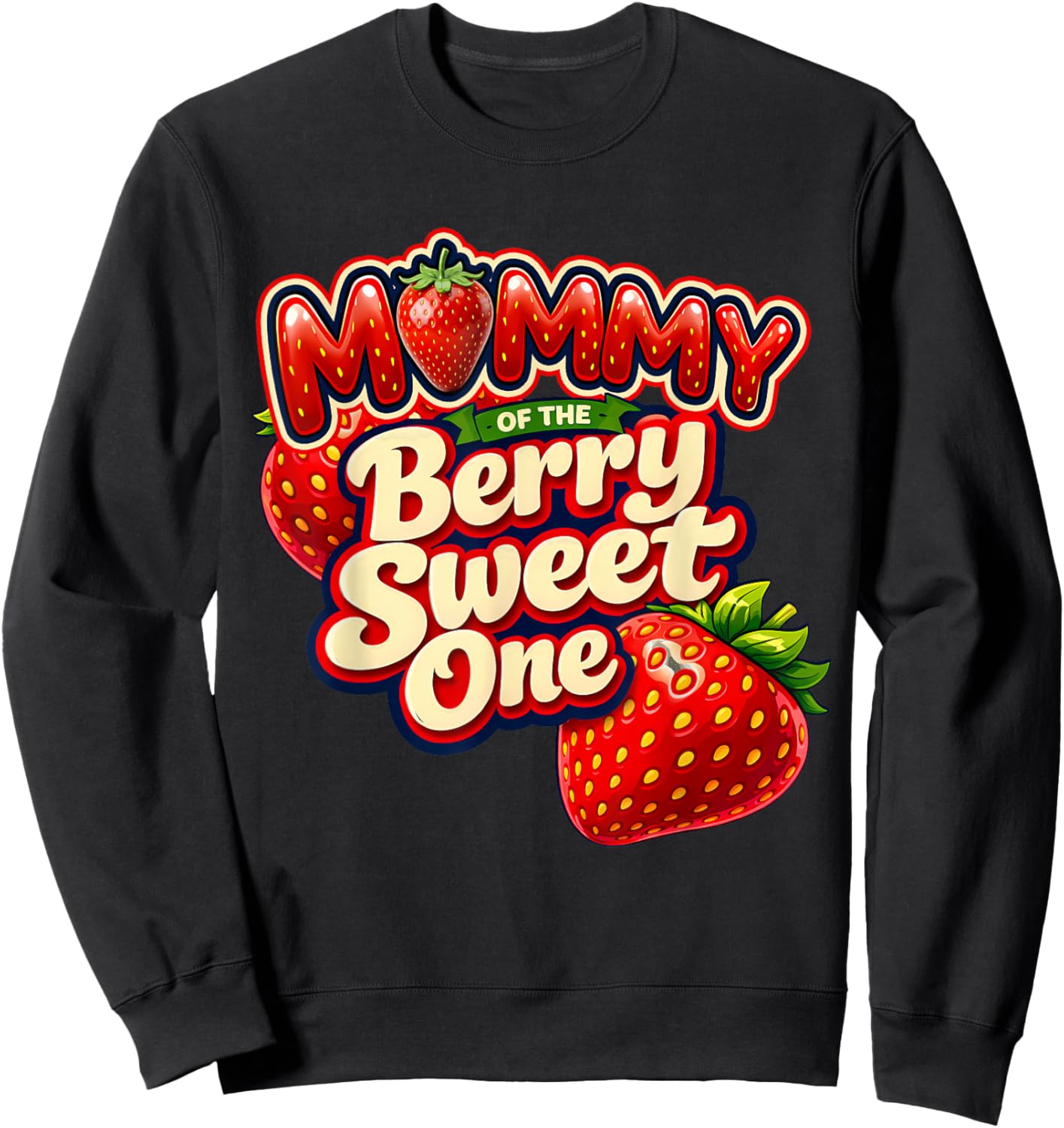 Mother Mommy of The Berry Sweet One Retro First Birthday Sweatshirt - Sweatshirt | Black