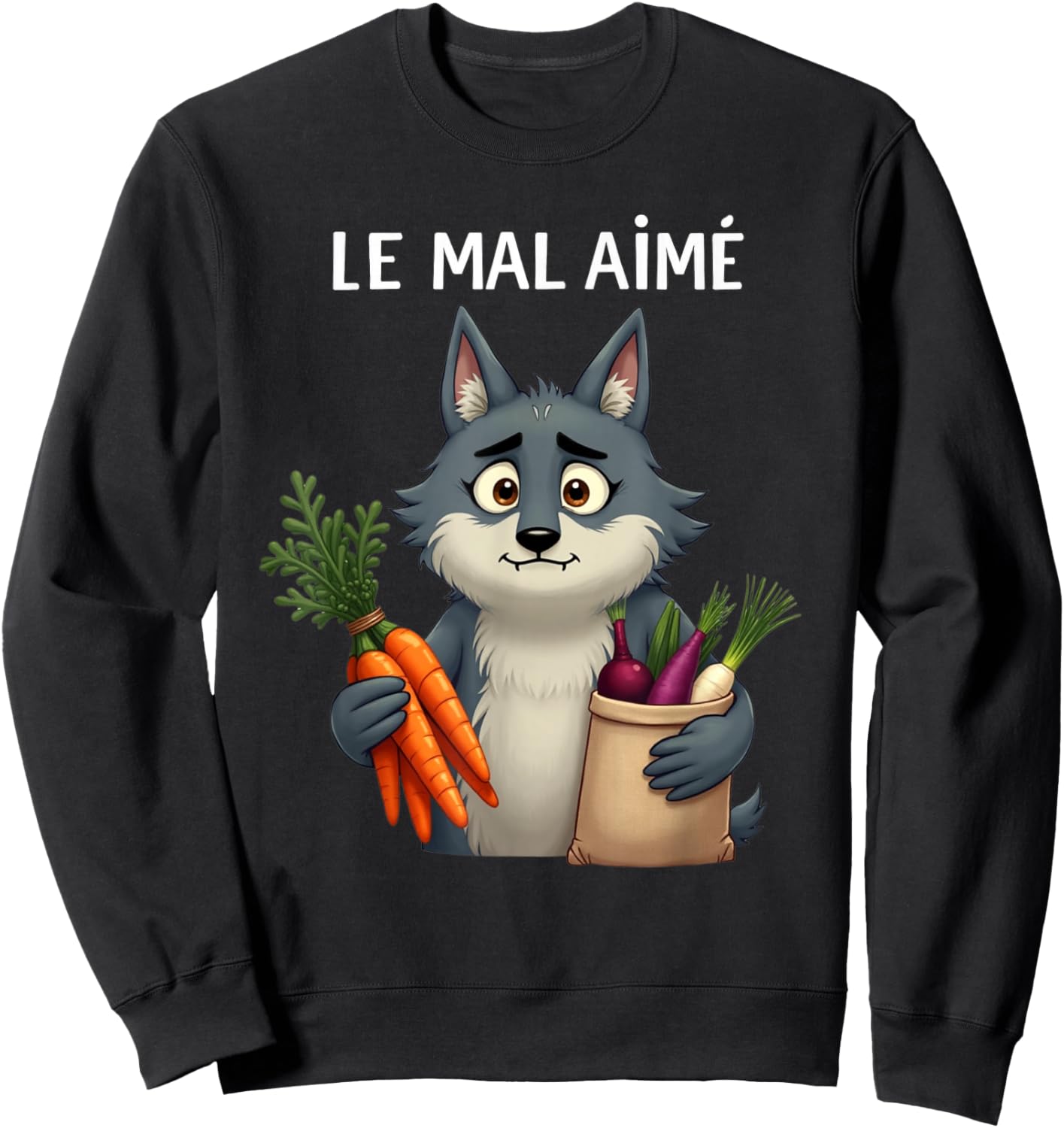 Le Mal Aimé Un Wolf Who Eats Vegetables to Have Friends Sweatshirt - Sweatshirt | Black
