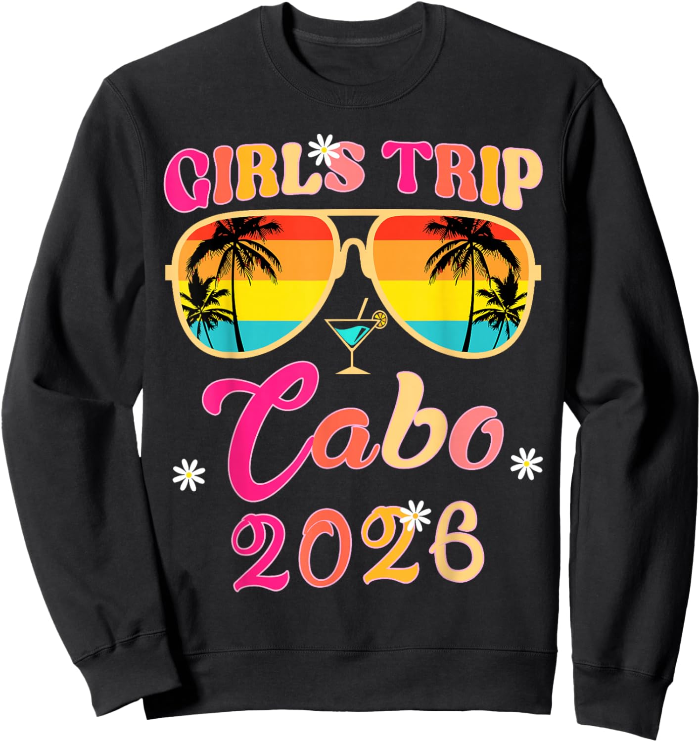 Cabo Girls Trip 2026 Weekend Trip Matching Sweatshirt - Sweatshirt | Black