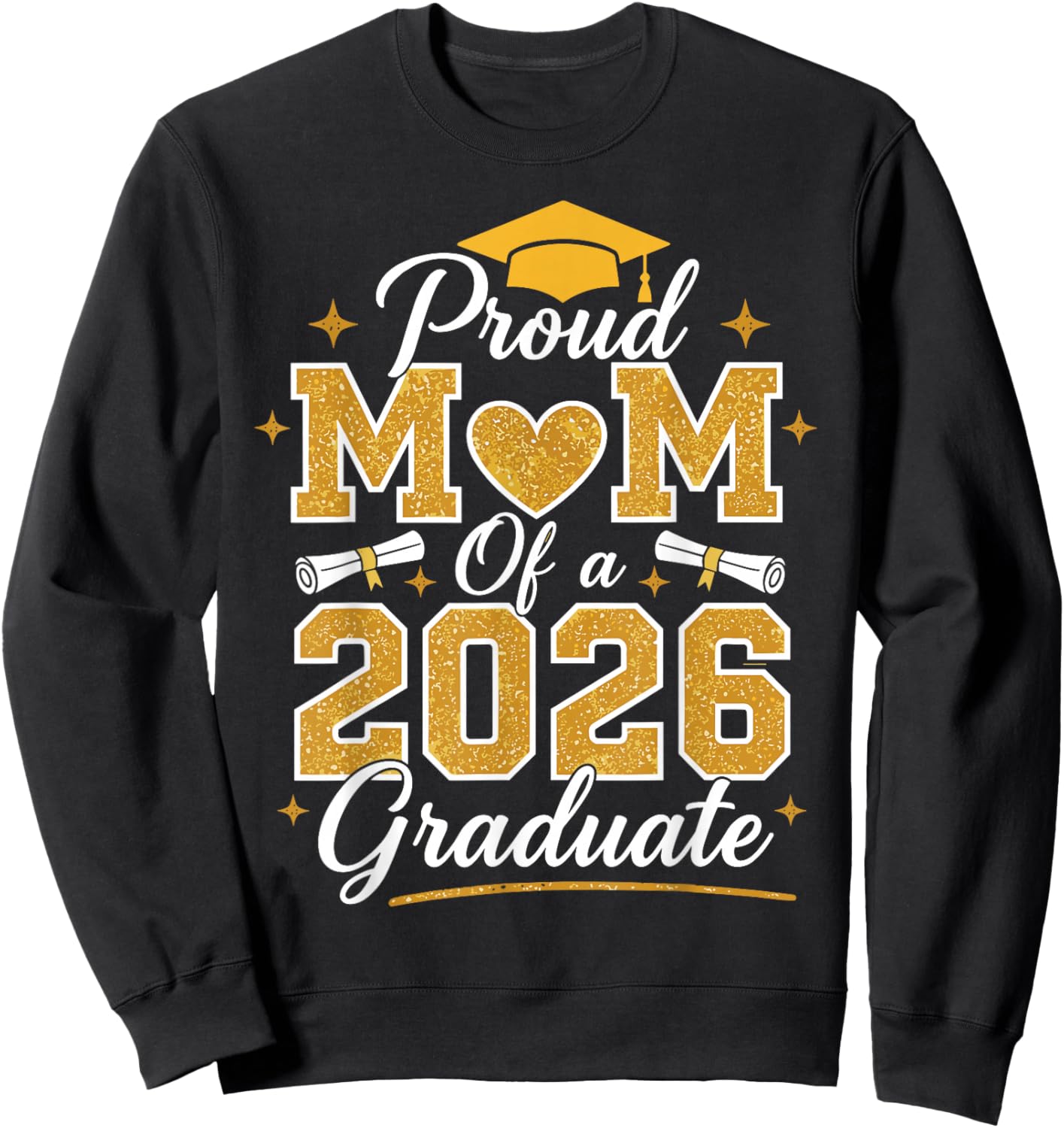Proud Mom of a 2026 Graduate Class of 2026 Senior Graduation Sweatshirt - Sweatshirt | Black